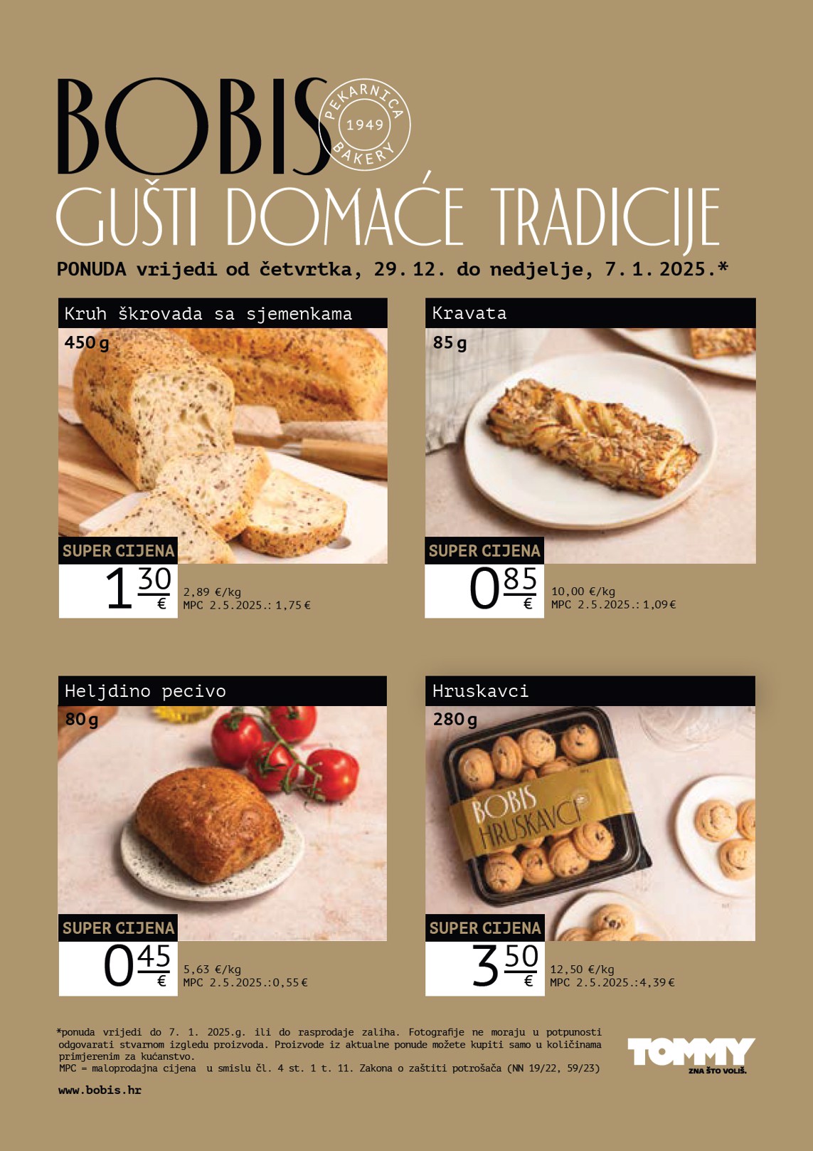 Prelistajte katalog Tommy - Bobis Super ponuda, vrijedi od 29.12. do 07.01.