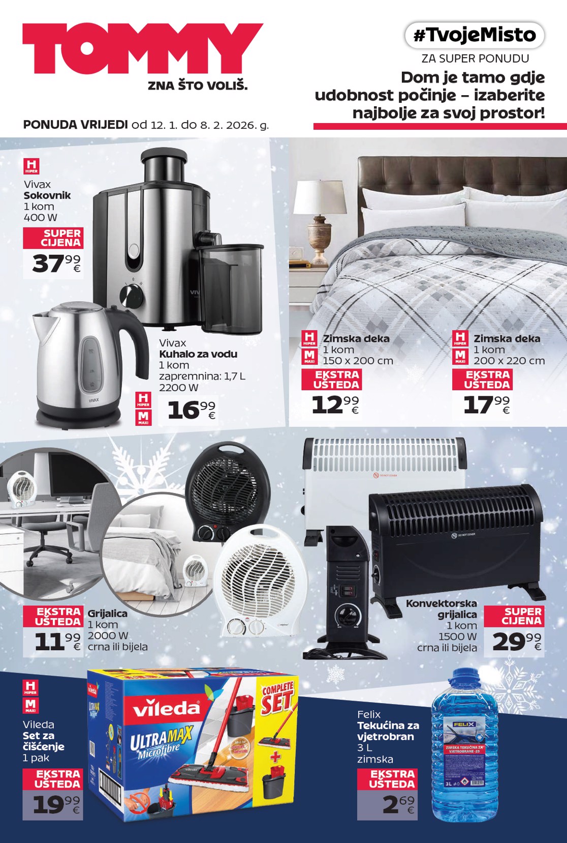Prelistajte katalog Tommy - Super ponuda za domaćinstvo, vrijedi od 12.01. do 08.02.
