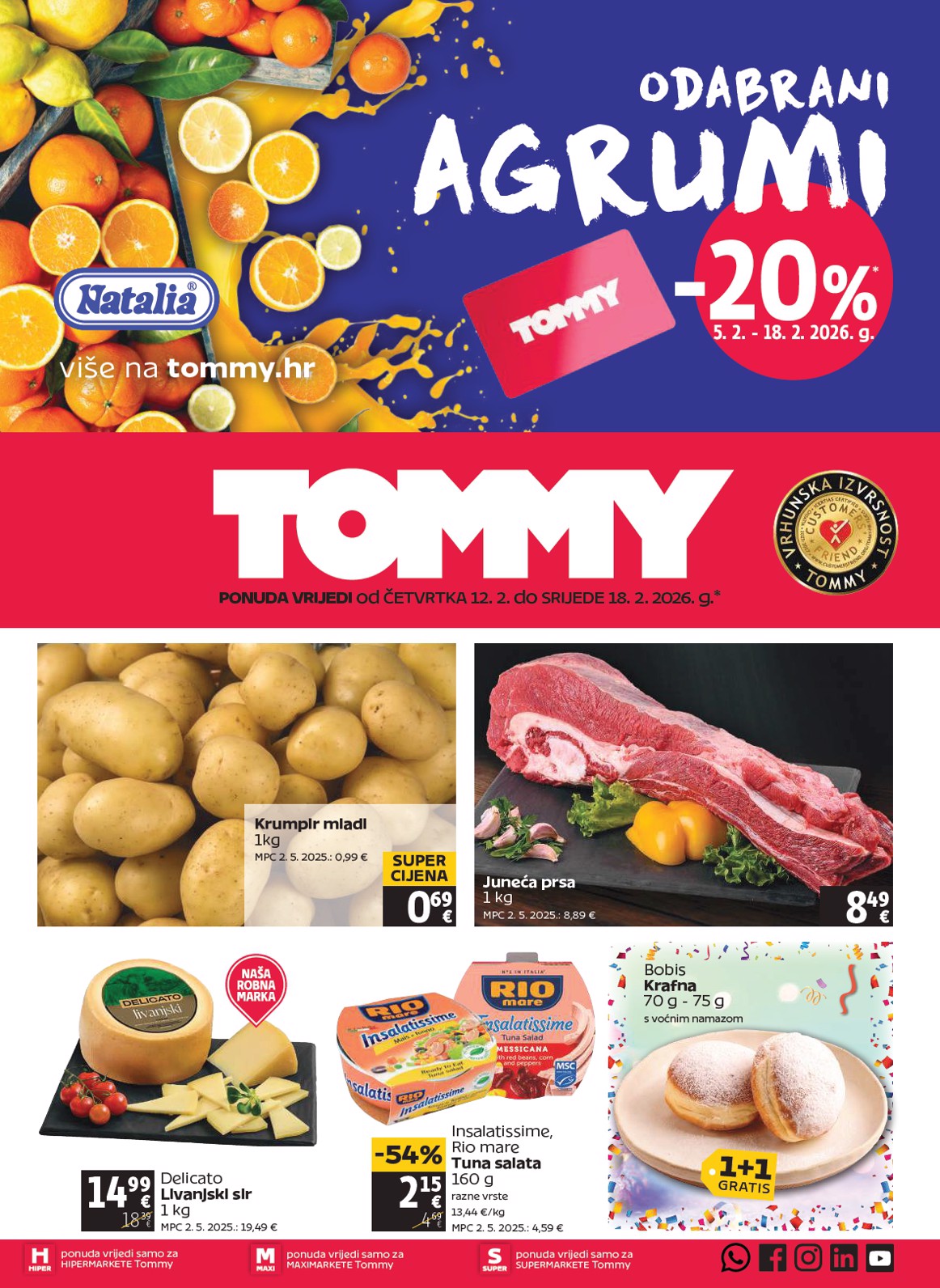Prelistajte katalog Tommy, vrijedi od 12.02.2026 do 18.02.2026