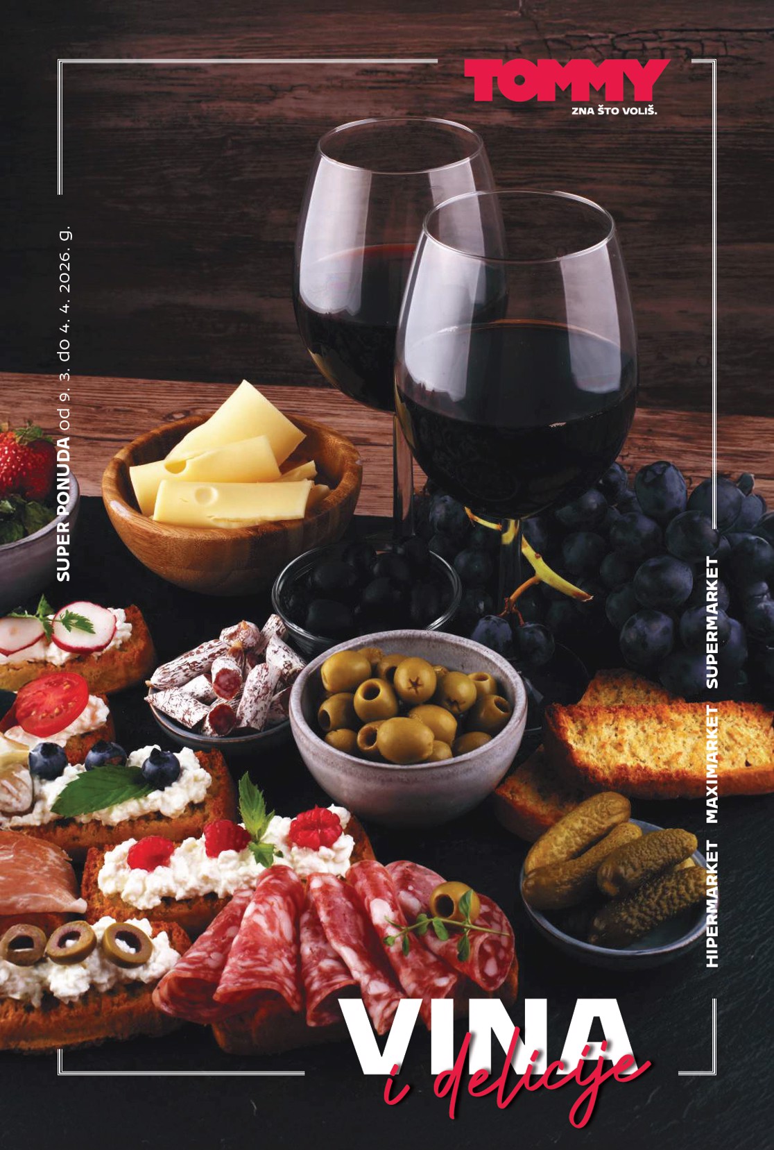 Prelistajte katalog Tommy - Super ponuda vina i delicija, vrijedi od 09.03.2026 do 04.04.2026