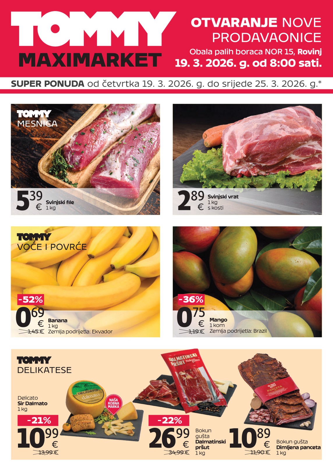 Prelistajte katalog Tommy - Super ponuda povodom otvaranja u Rovinju, vrijedi od 19.03.2026 do 25.03.2026