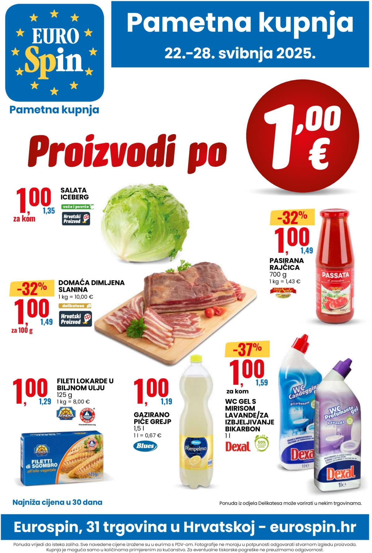 Prelistajte ovaj Eurospin katalog, vrijedi od 22.05. do 28.05.