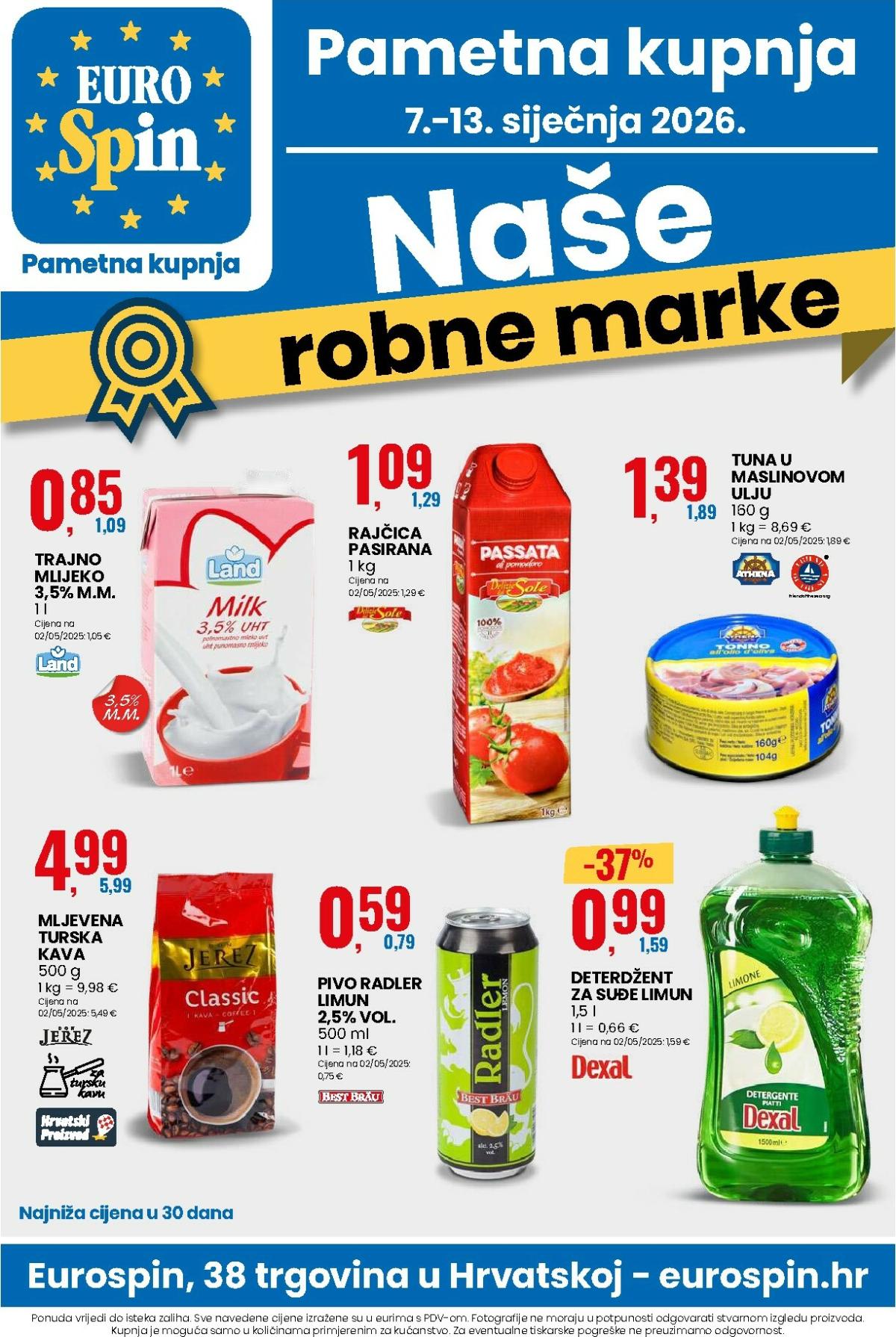 Prelistajte katalog Eurospin - Naše robne marke, vrijedi od 07.01. do 13.01.