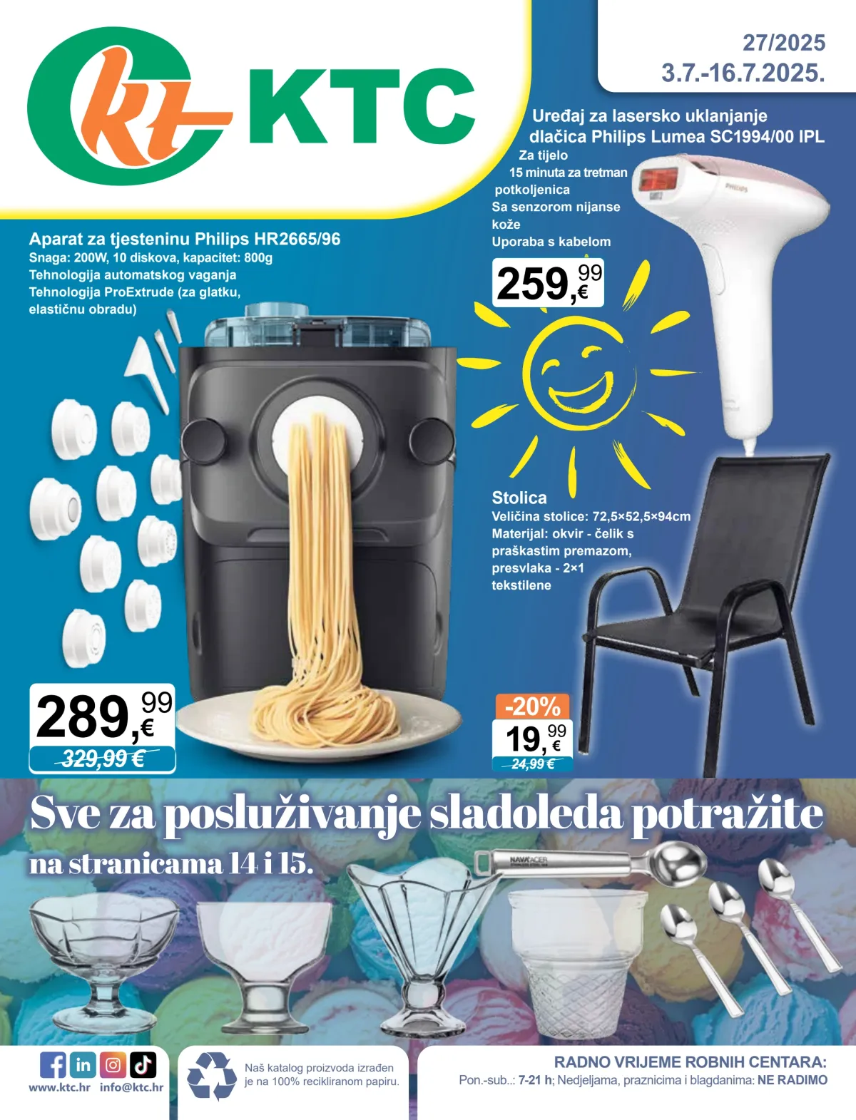 Prelistajte katalog KTC - Tehnika I Posuđe, vrijedi od 03.07. do 16.07.