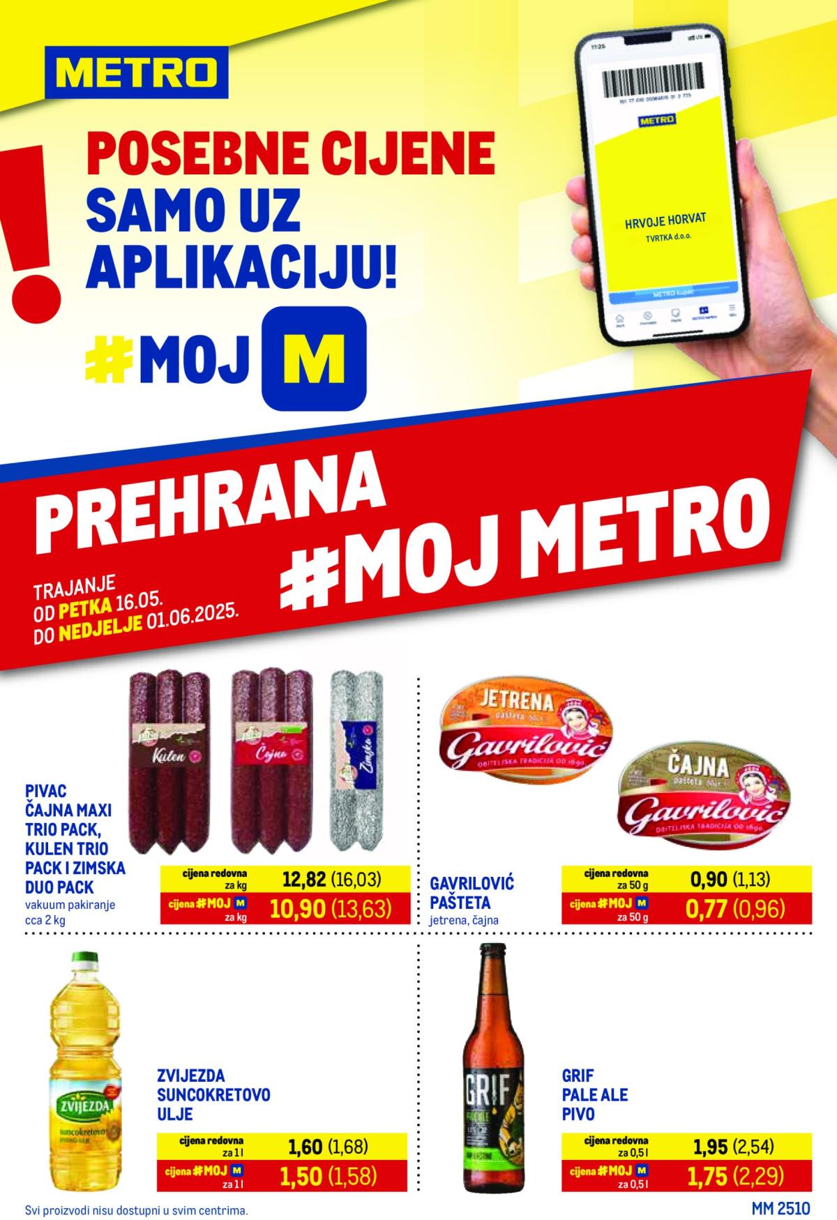 Prelistajte ovaj Metro - Prehrana katalog, vrijedi od 16.05. do 01.06.