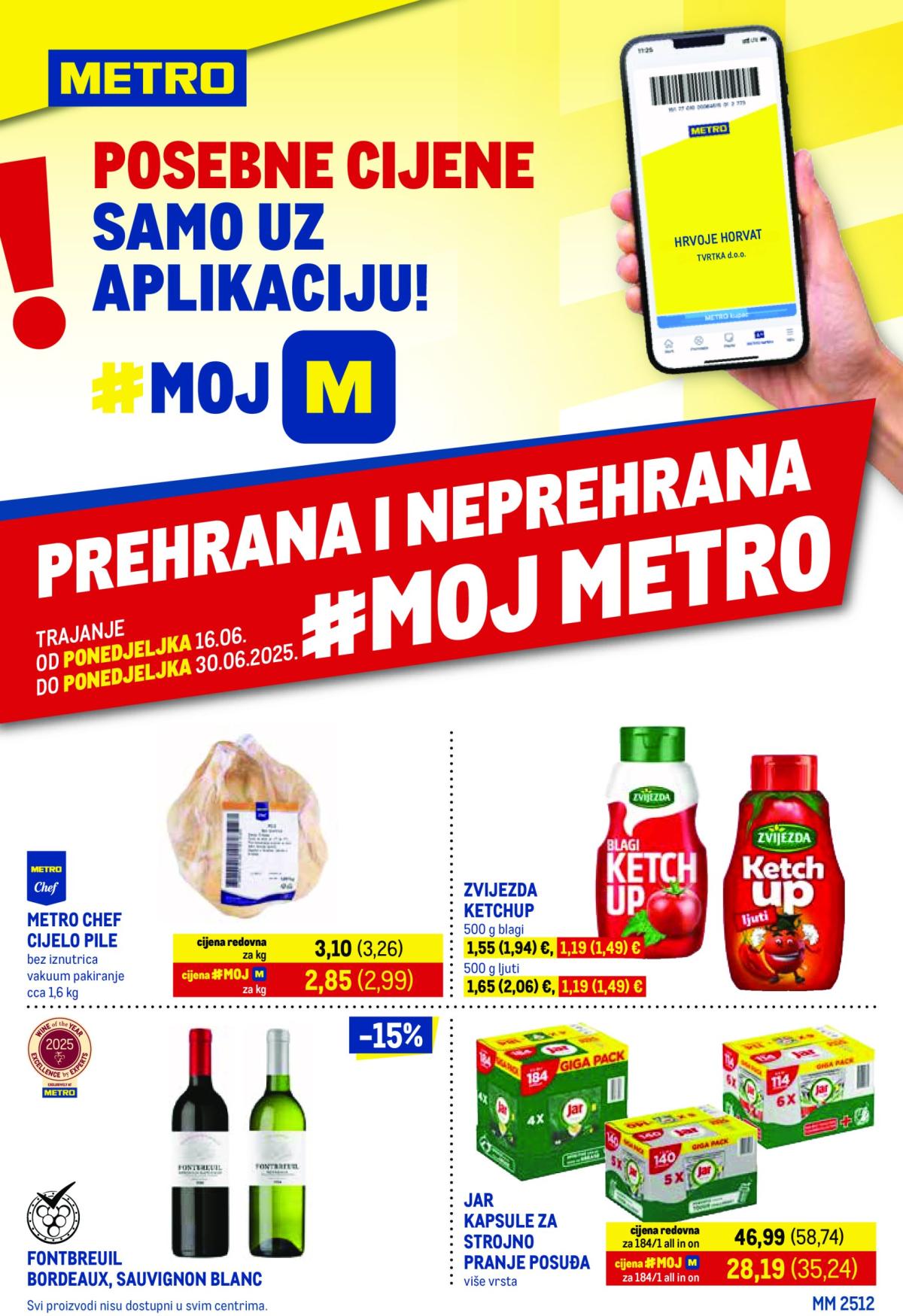 Prelistajte katalog Metro - Prehrana i neprehrana, vrijedi od 16.06. do 30.06.