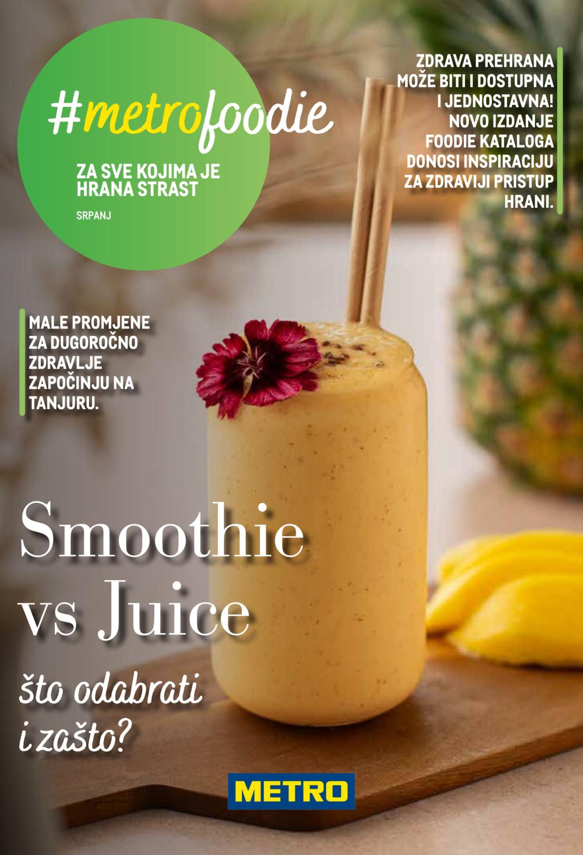Prelistajte katalog Metro - Smoothie VS Juice, vrijedi od 01.07. do 31.07.
