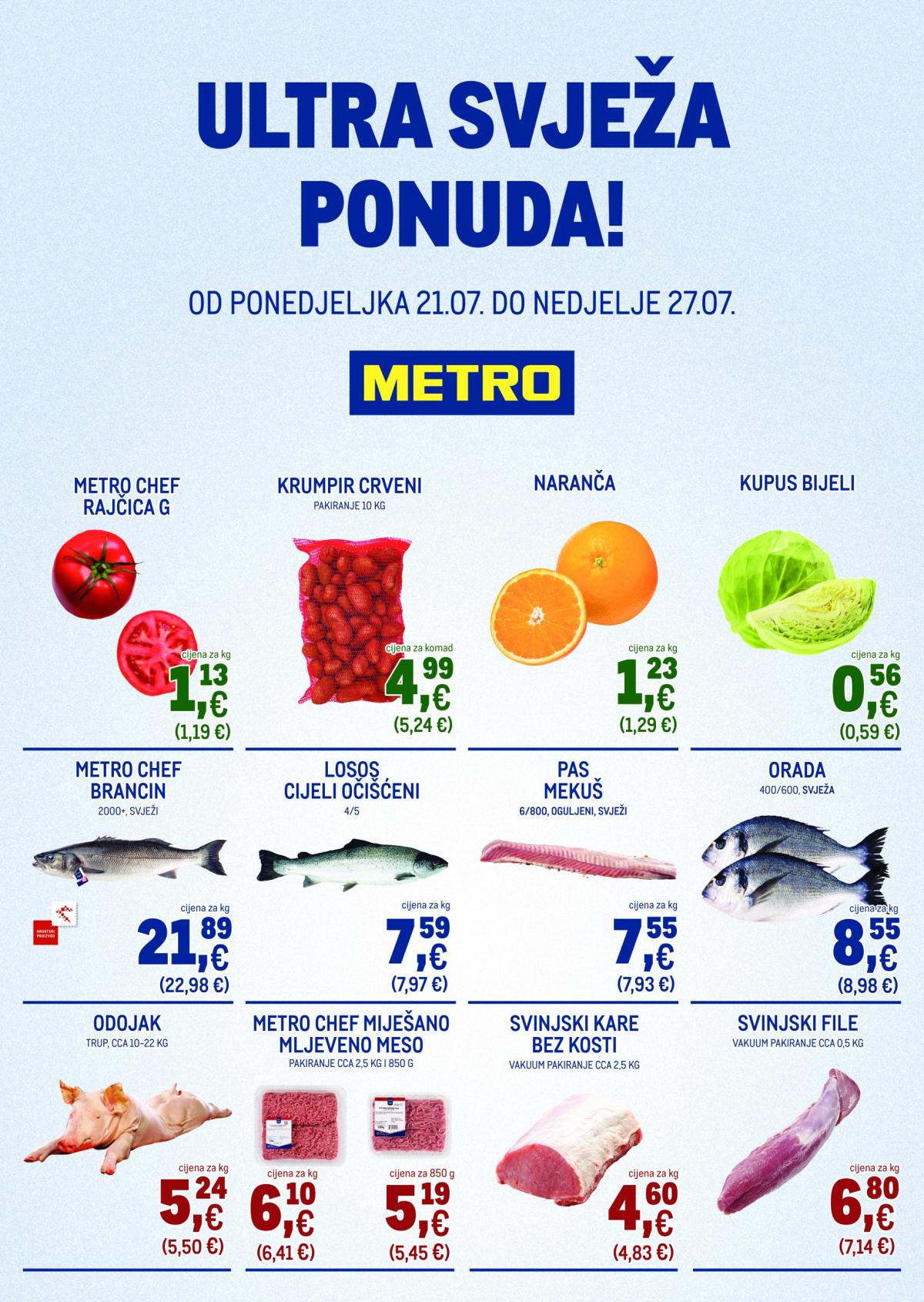 Prelistajte katalog Metro - Ultra svježa ponuda, vrijedi od 21.07. do 27.07.