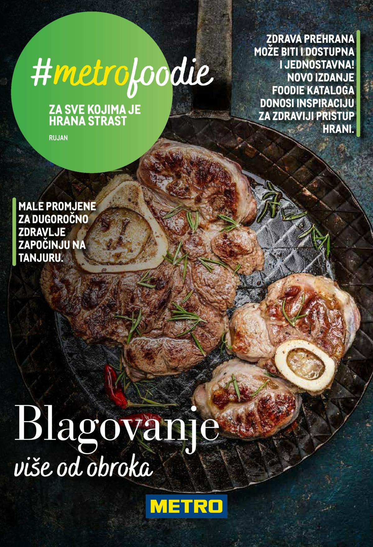 Prelistajte katalog Metro - #metrofoodie Blagovanje više od obroka, vrijedi od 01.09. do 30.09.