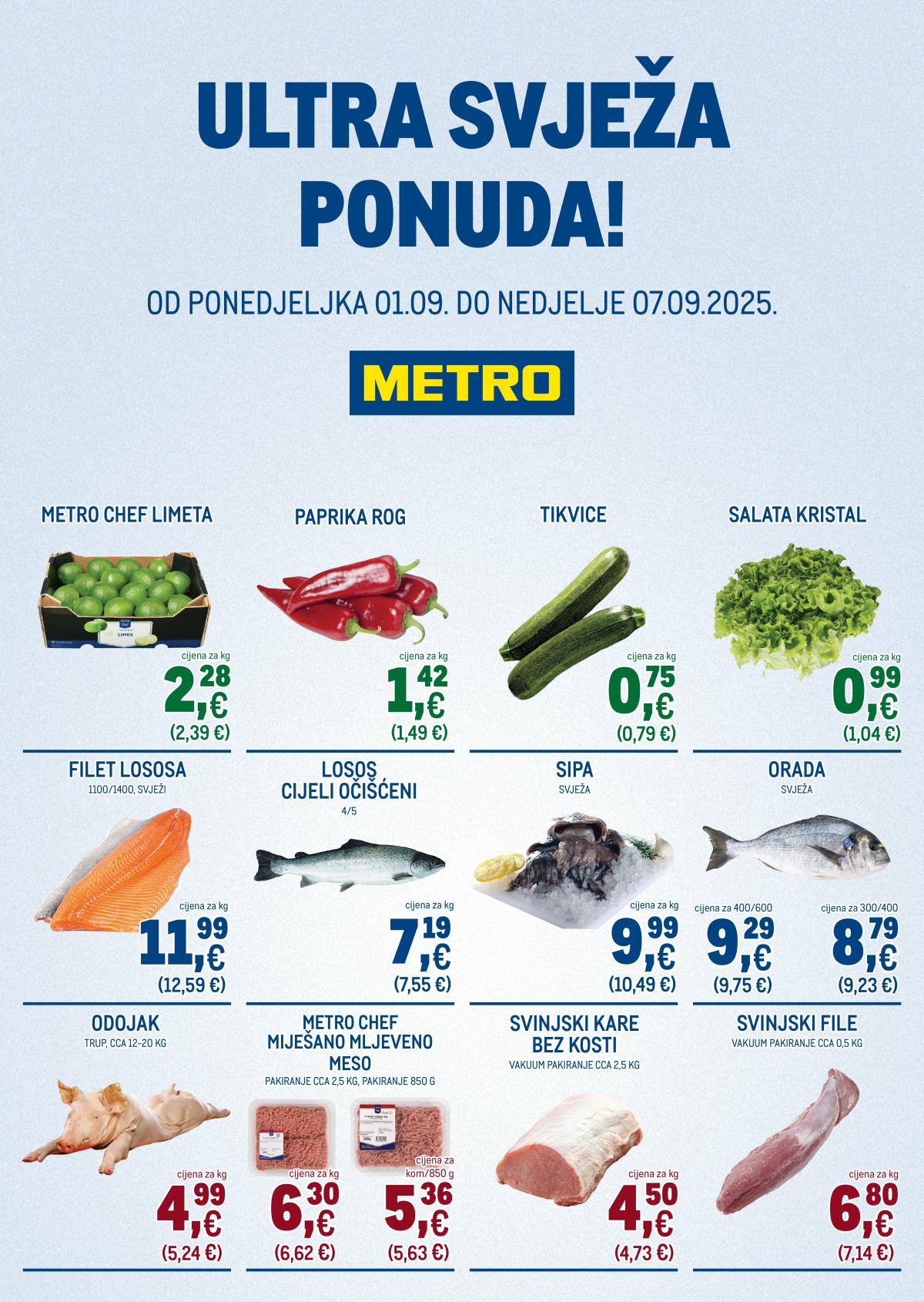 Prelistajte katalog Metro - Ultra svježa ponuda, vrijedi od 01.09. do 07.09.