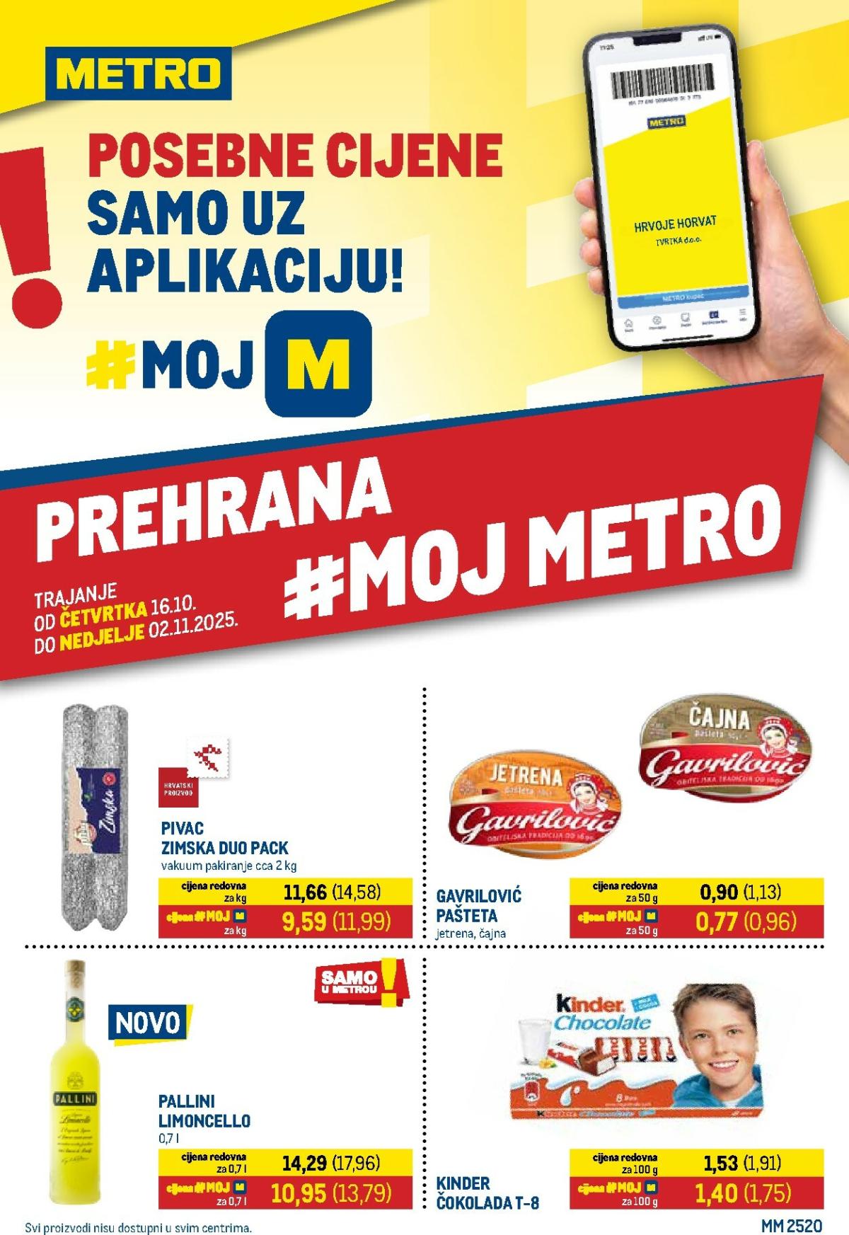 Prelistajte katalog Metro - Prehrana i neprehrana, vrijedi od 16.10. do 02.11.