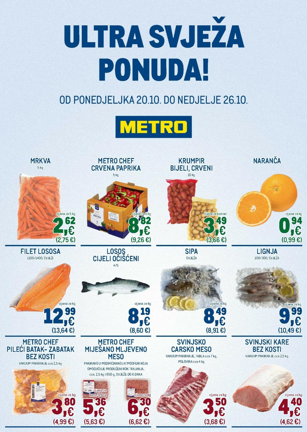 Prelistajte katalog Metro - Ultra svježa ponuda, vrijedi od 20.10. do 26.10.