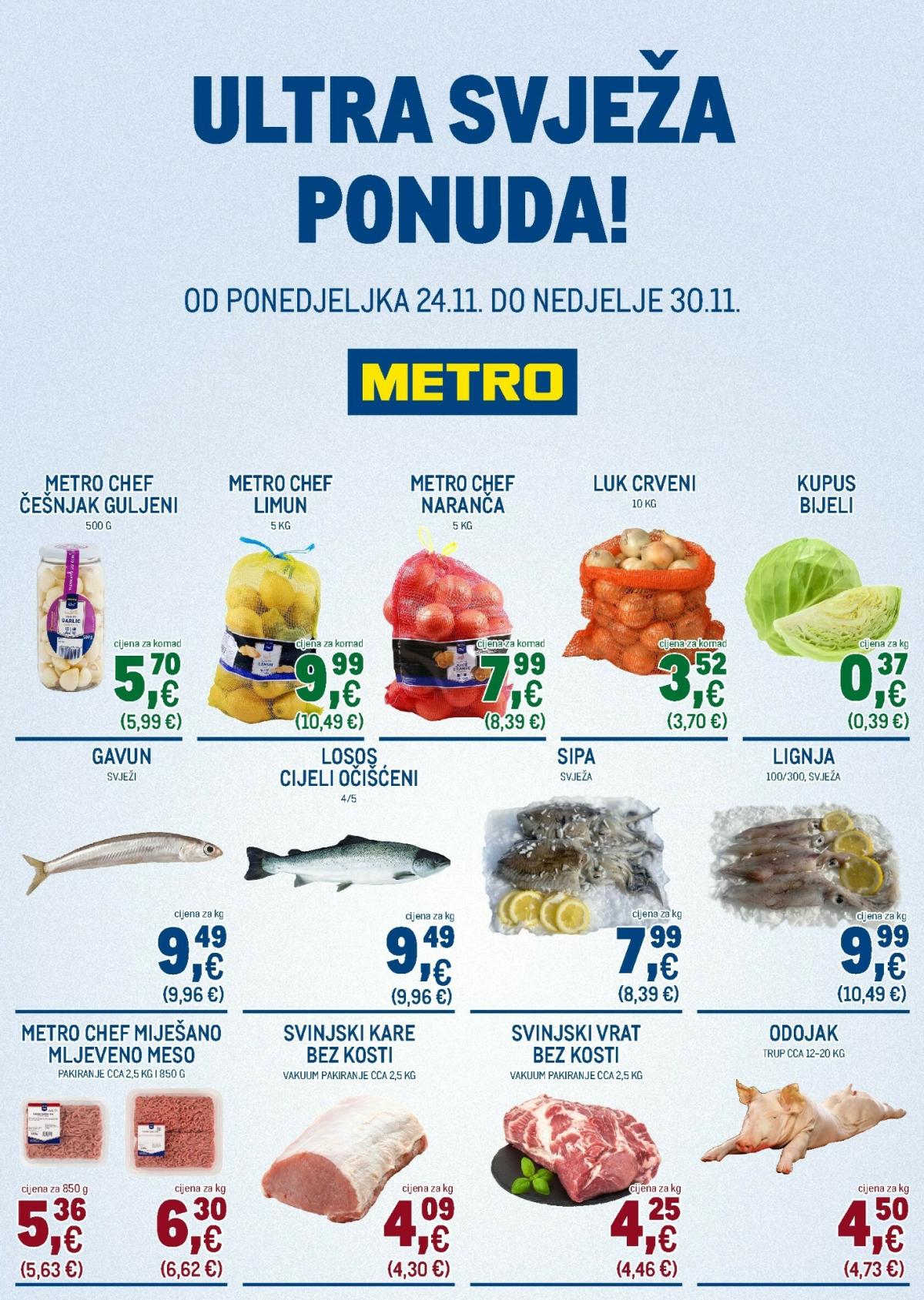 Prelistajte katalog Metro - Ultra svježa ponuda, vrijedi od 24.11. do 30.11.