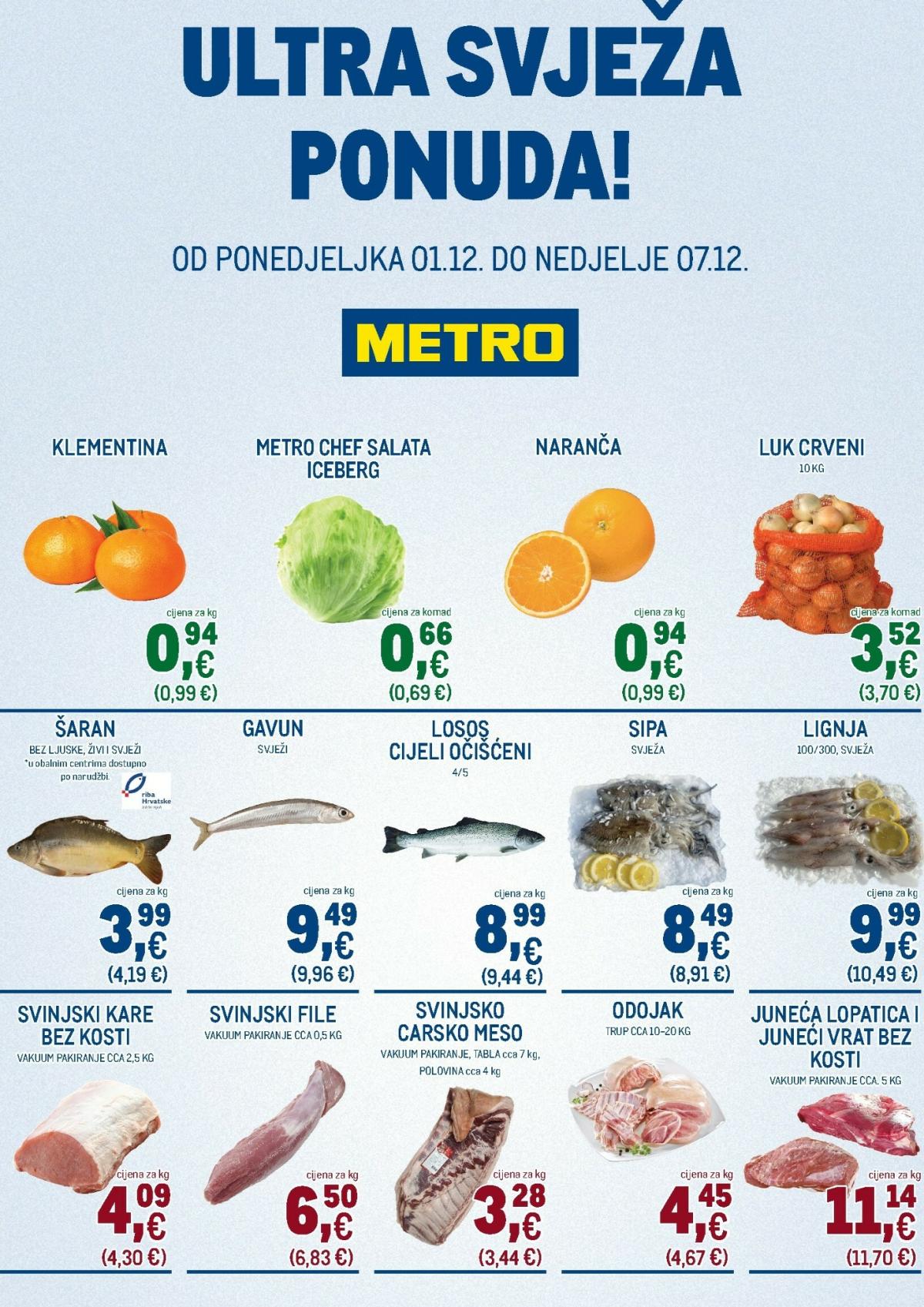 Prelistajte katalog Metro - Ultra svježa ponuda, vrijedi od 01.12. do 07.12.