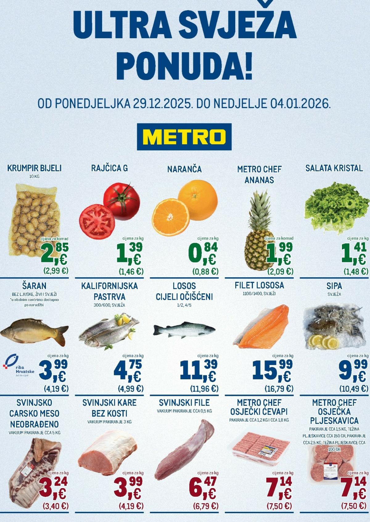 Prelistajte katalog Metro - Ultra svježa ponuda, vrijedi od 29.12. do 04.01.