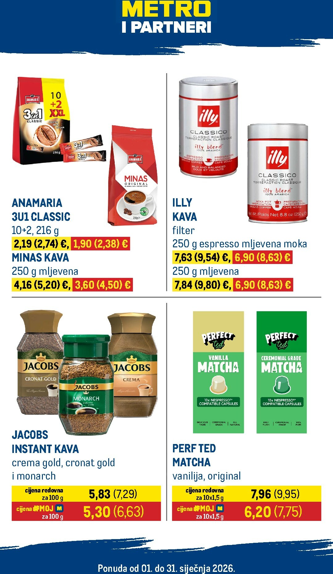 Prelistajte katalog Metro - Metro i partneri, vrijedi od 01.01. do 31.01.