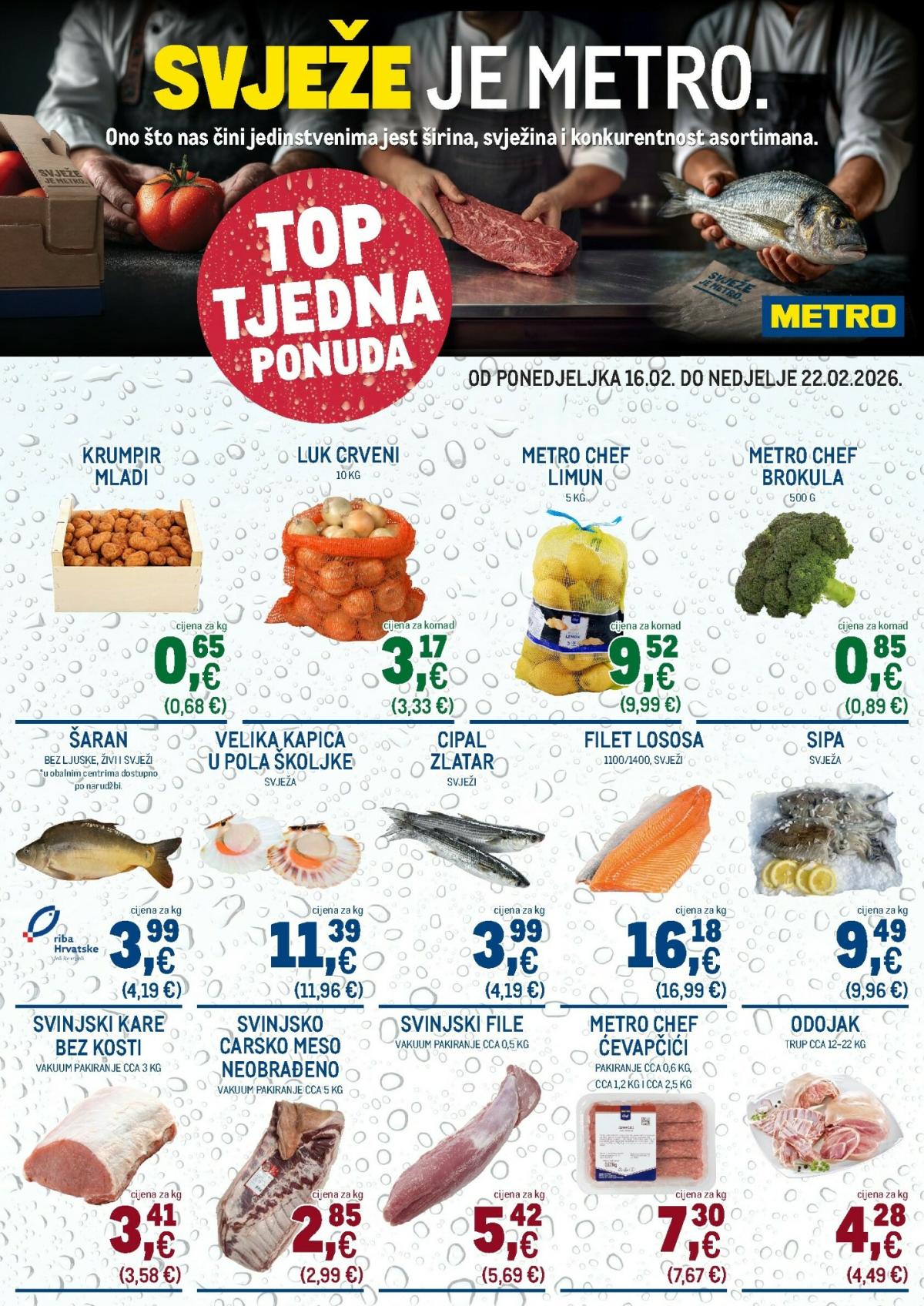 Prelistajte katalog Metro - Ultra svježa ponuda, vrijedi od 16.02.2026 do 22.02.2026