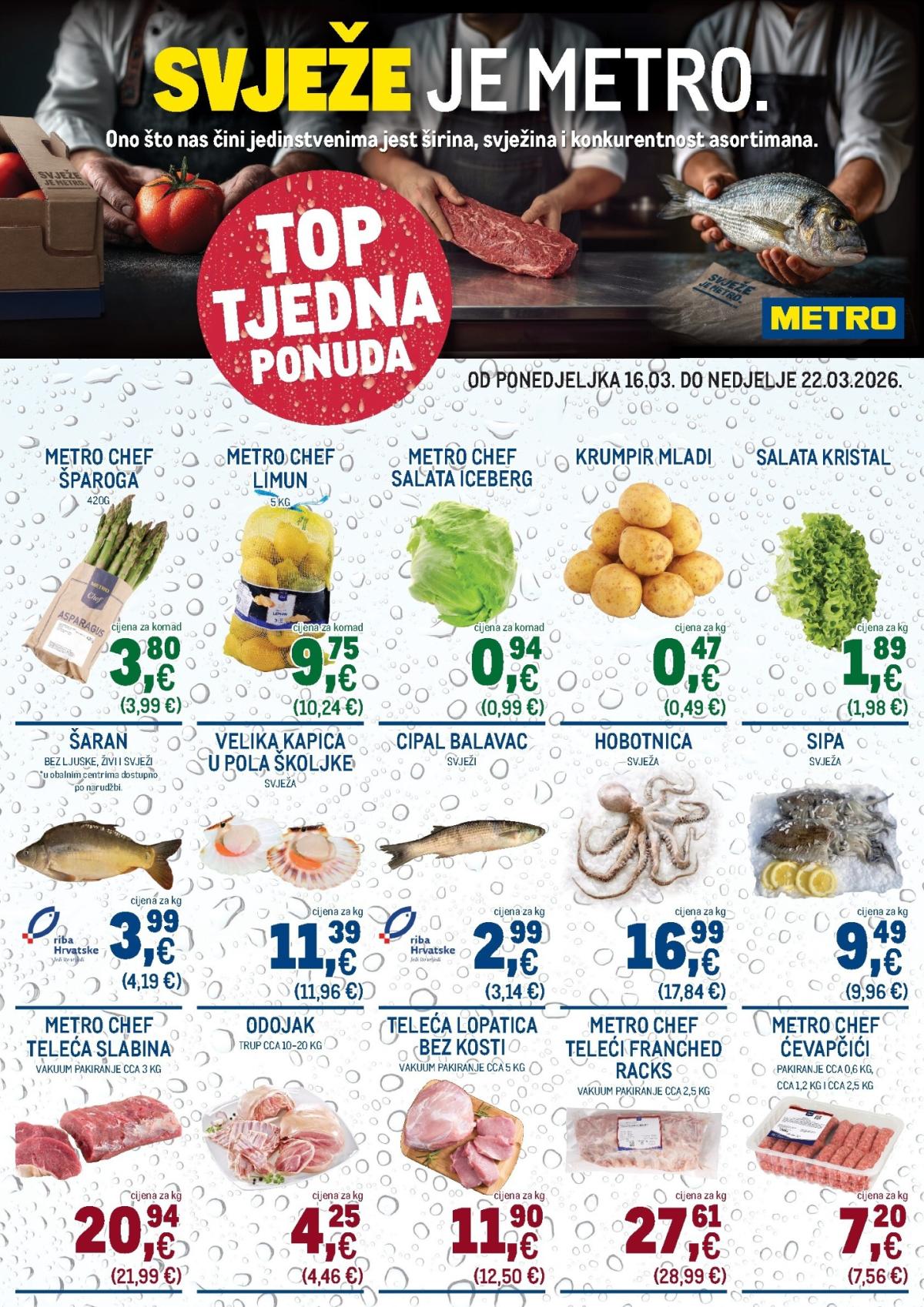 Prelistajte katalog Metro - Ultra svježa ponuda, vrijedi od 16.03.2026 do 22.03.2026