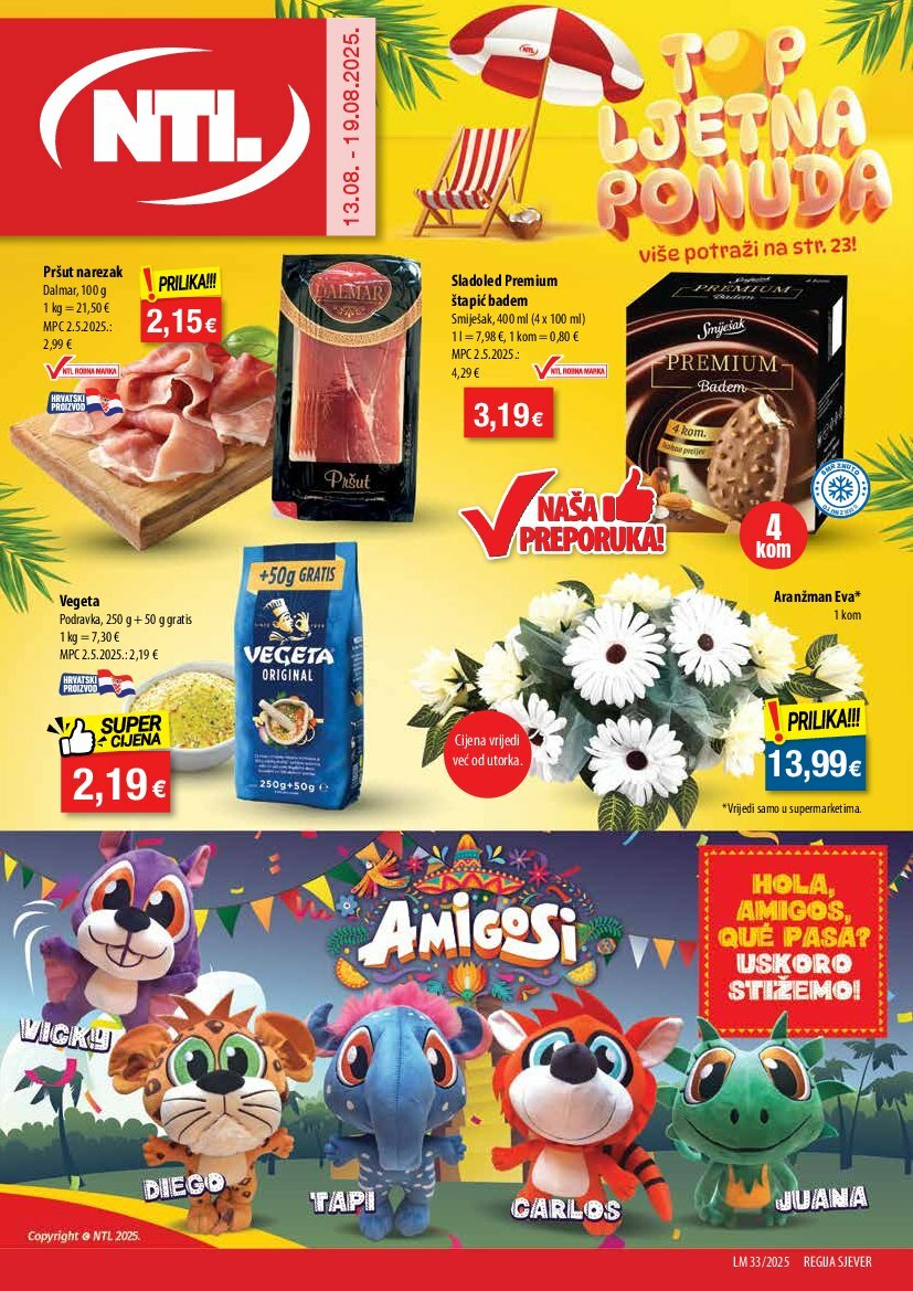 Prelistajte katalog NTL - Sjever, vrijedi od 13.08. do 19.08.
