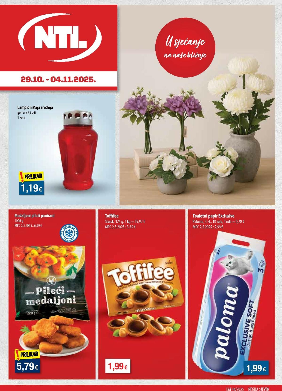 Prelistajte katalog NTL - Sjever, vrijedi od 29.10. do 04.11.