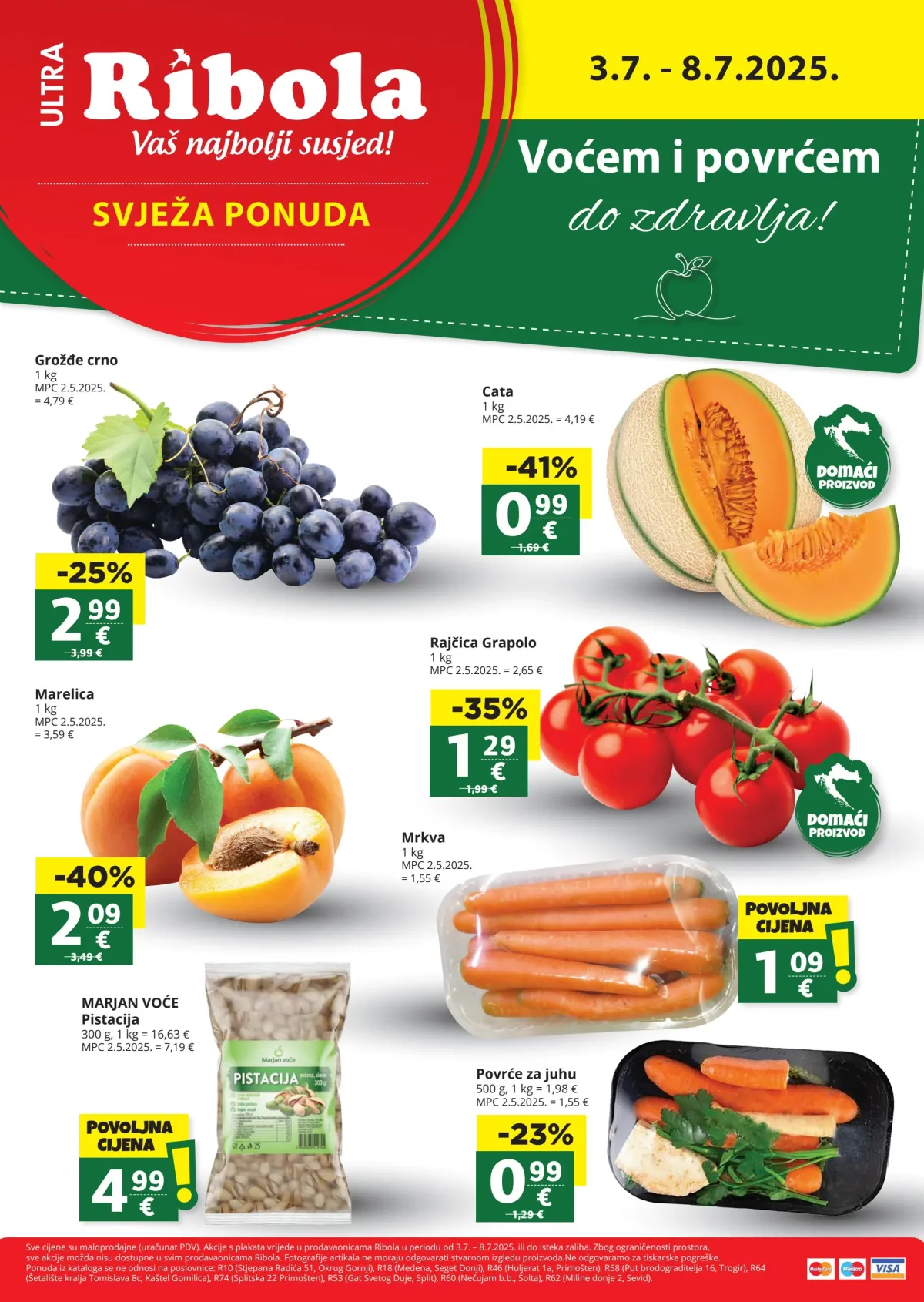 Prelistajte katalog Ribola - Voće i povrće, vrijedi od 03.07. do 08.07.