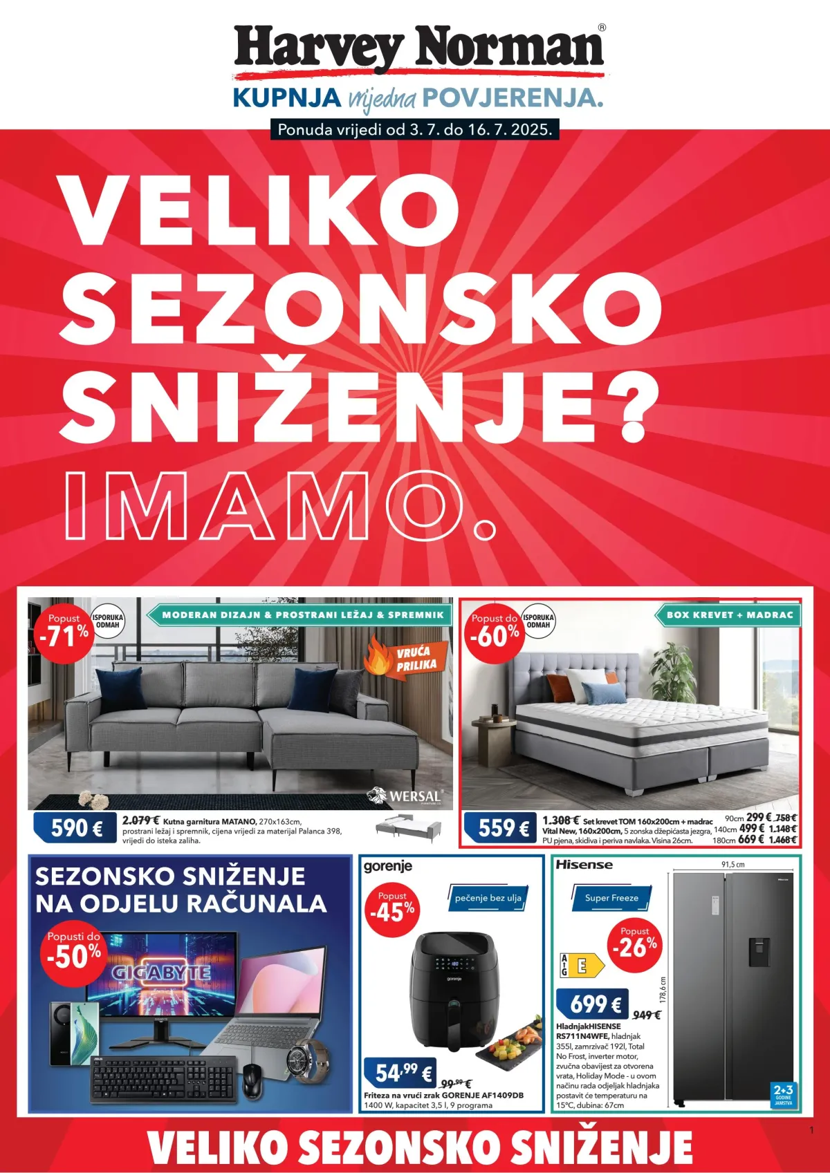 Prelistajte katalog Harvey Norman, vrijedi od 03.07. do 16.07.