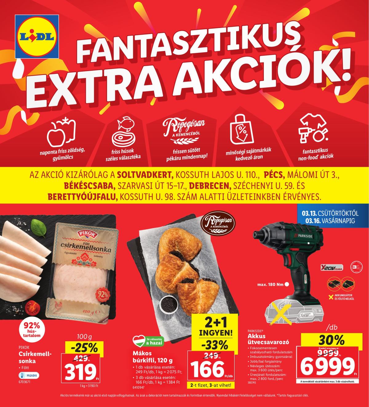 Lidl - Soltvadkert, Pécs, Békéscsaba, Debrecen, Berettyóújfalu akciós újság, érvényes 03.13. - 03.16.