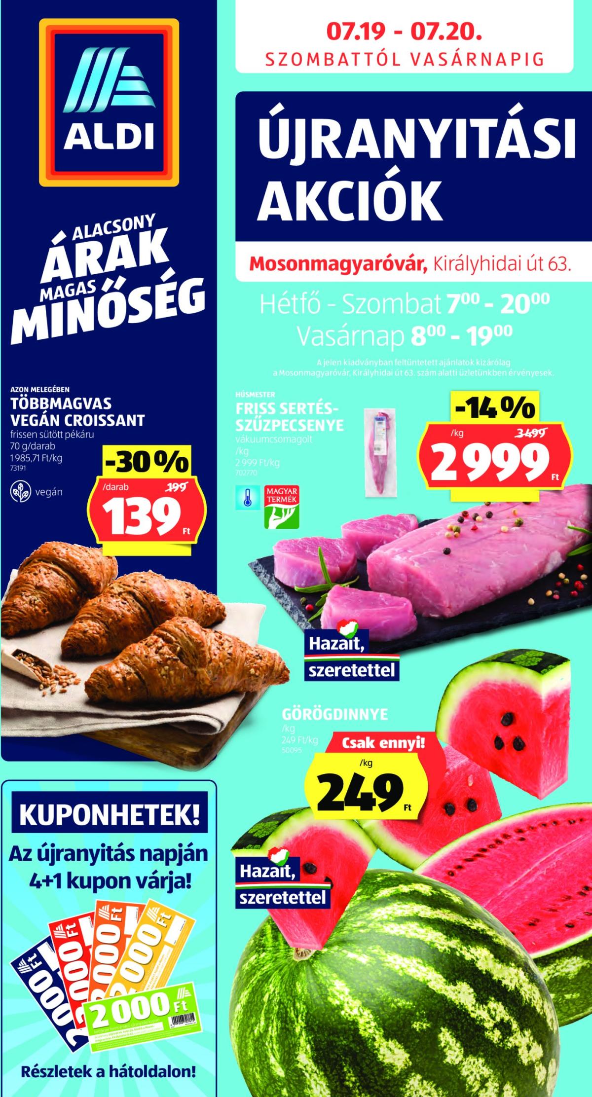 Aldi - Üzletnyitás: Mosonmagyaróvár, akciós újság, érvényes 07.19. - 07.20.