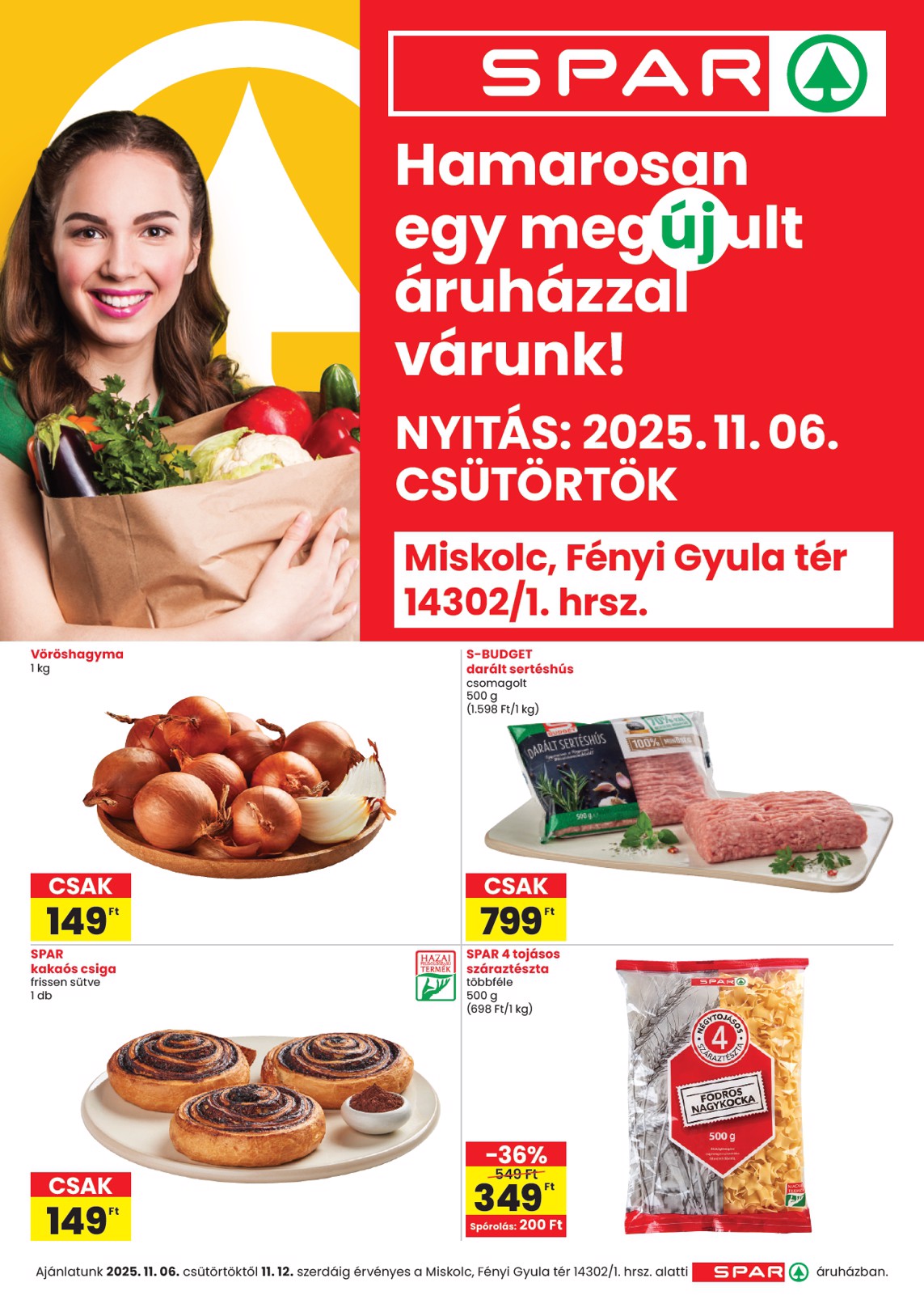 SPAR - Miskolc üzlet megújulás akciós újság, érvényes 11.06. - 11.12.
