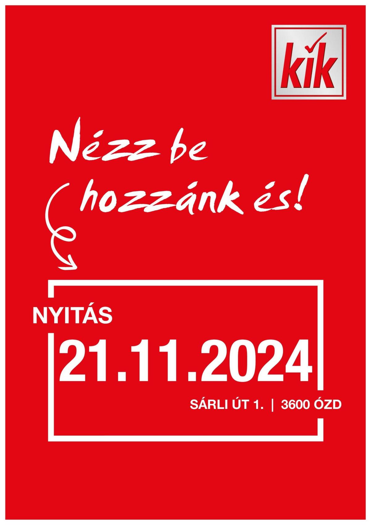 KiK - Sárli Út 1., Ózd akciós újság, érvényes 11.21. - 11.21.