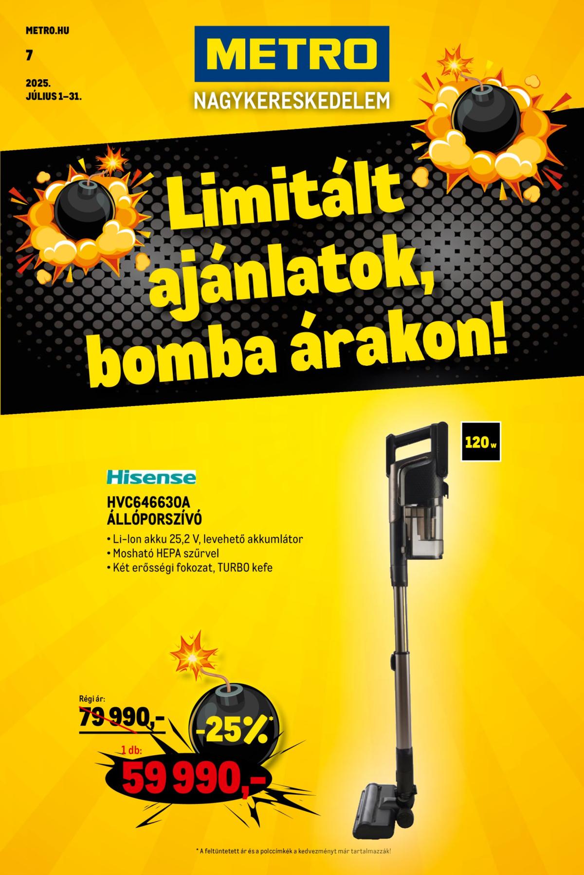 Metro - Limitált ajánlataink, bomba árakon akciós újság, érvényes 07.01. - 07.31.