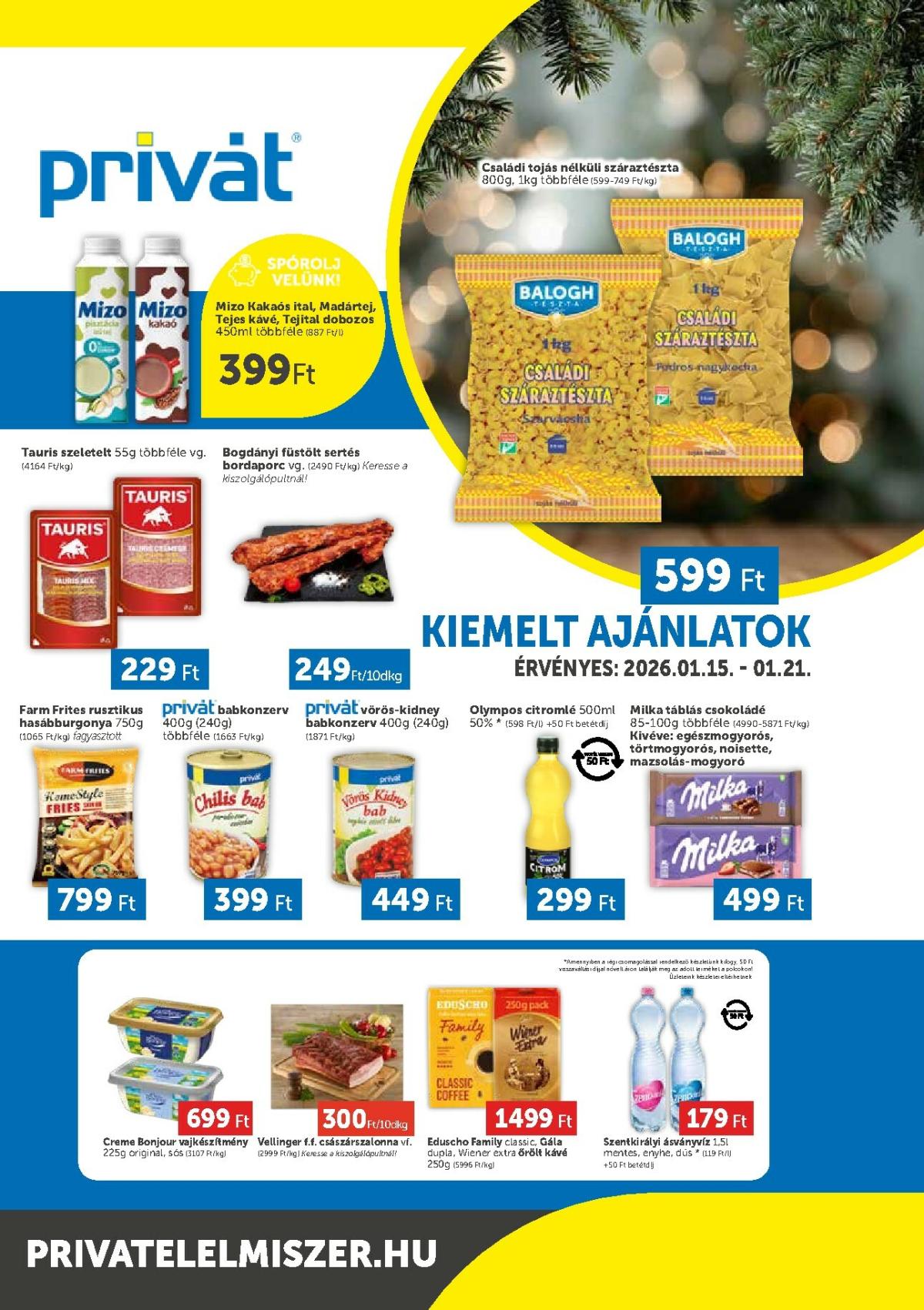 Privát - Bács-Kiskun, Békés, Csongrád-Csanád, Tolna, Baranya, Somogy vármegye akciós újság, érvényes 01.15. - 01.21.