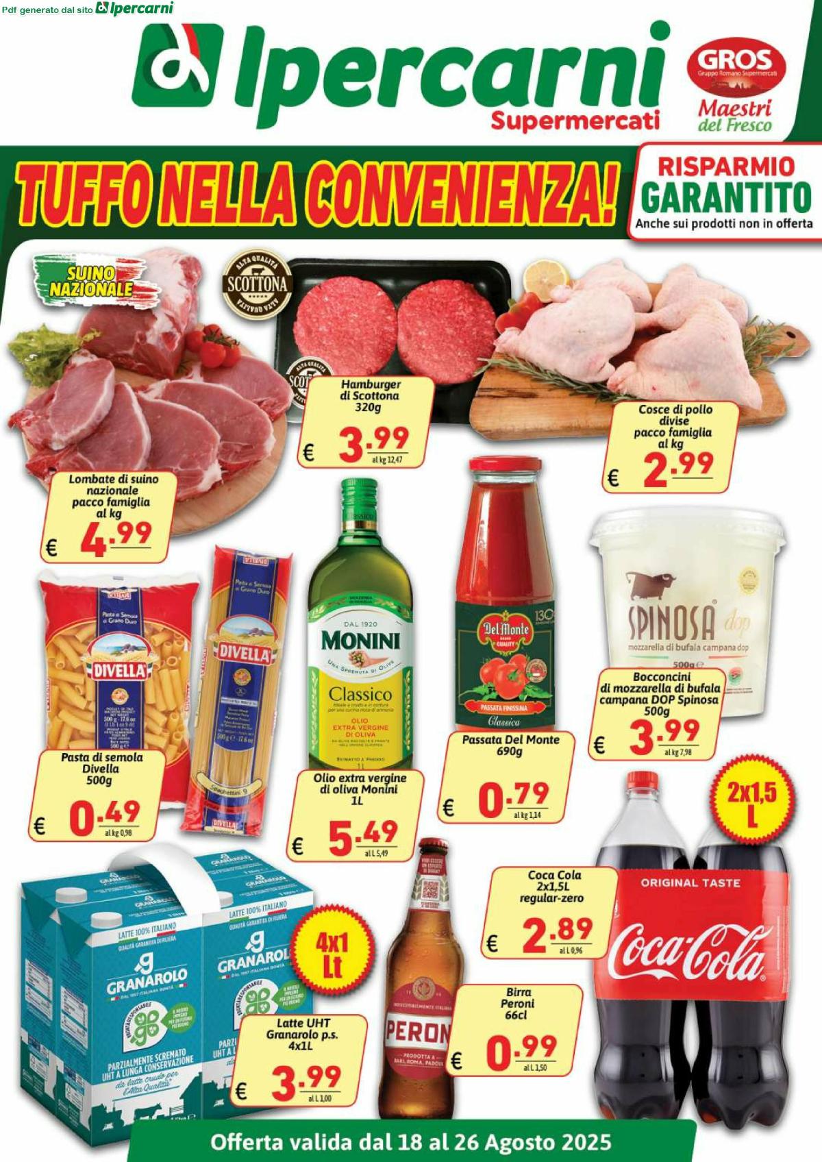Volantino Ipercarni - Cecchignola, Laghetto, Mentana, Tiburtina, Torre Angela, Trionfale, Villa Gordiani valido dal 18/08 al 26/08