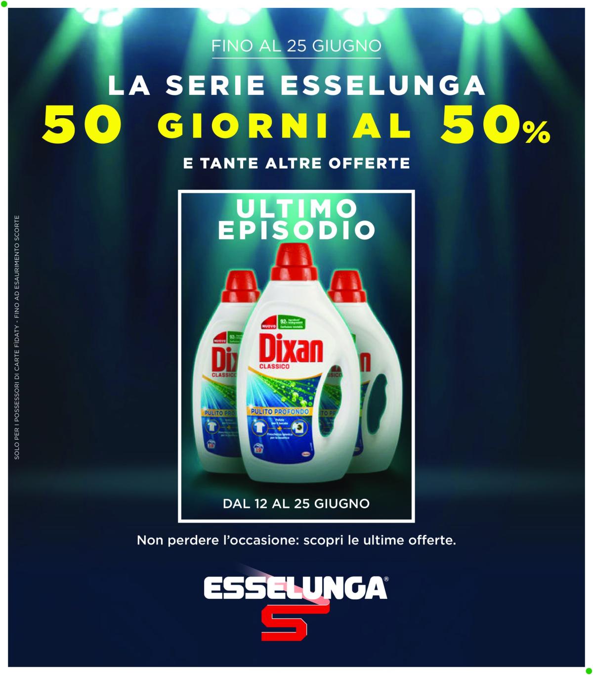 Volantino Esselunga - 50 giorni al 50% valido dal 12/06 al 25/06