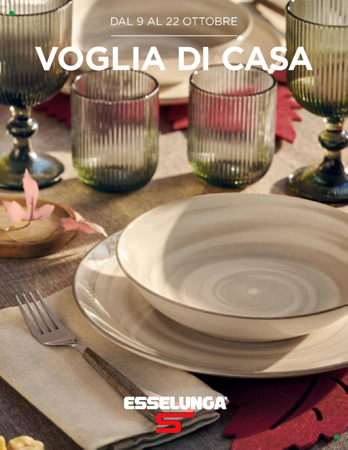 Volantino Esselunga - Voglia di Casa valido dal 09/10 al 22/10