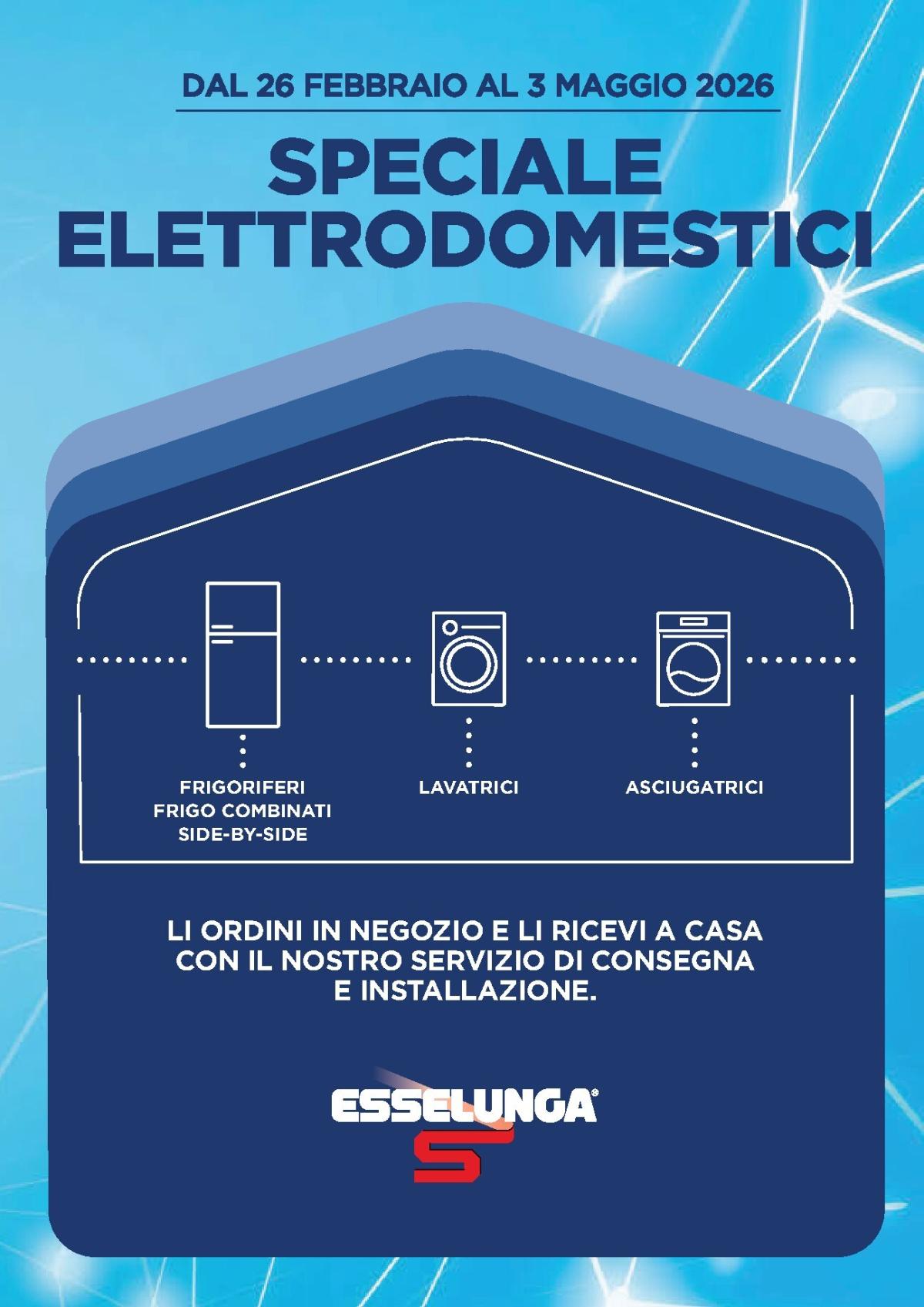 Volantino Esselunga - Speciale Elettrodomestici valido dal 26/02/2026 al 03/05/2026