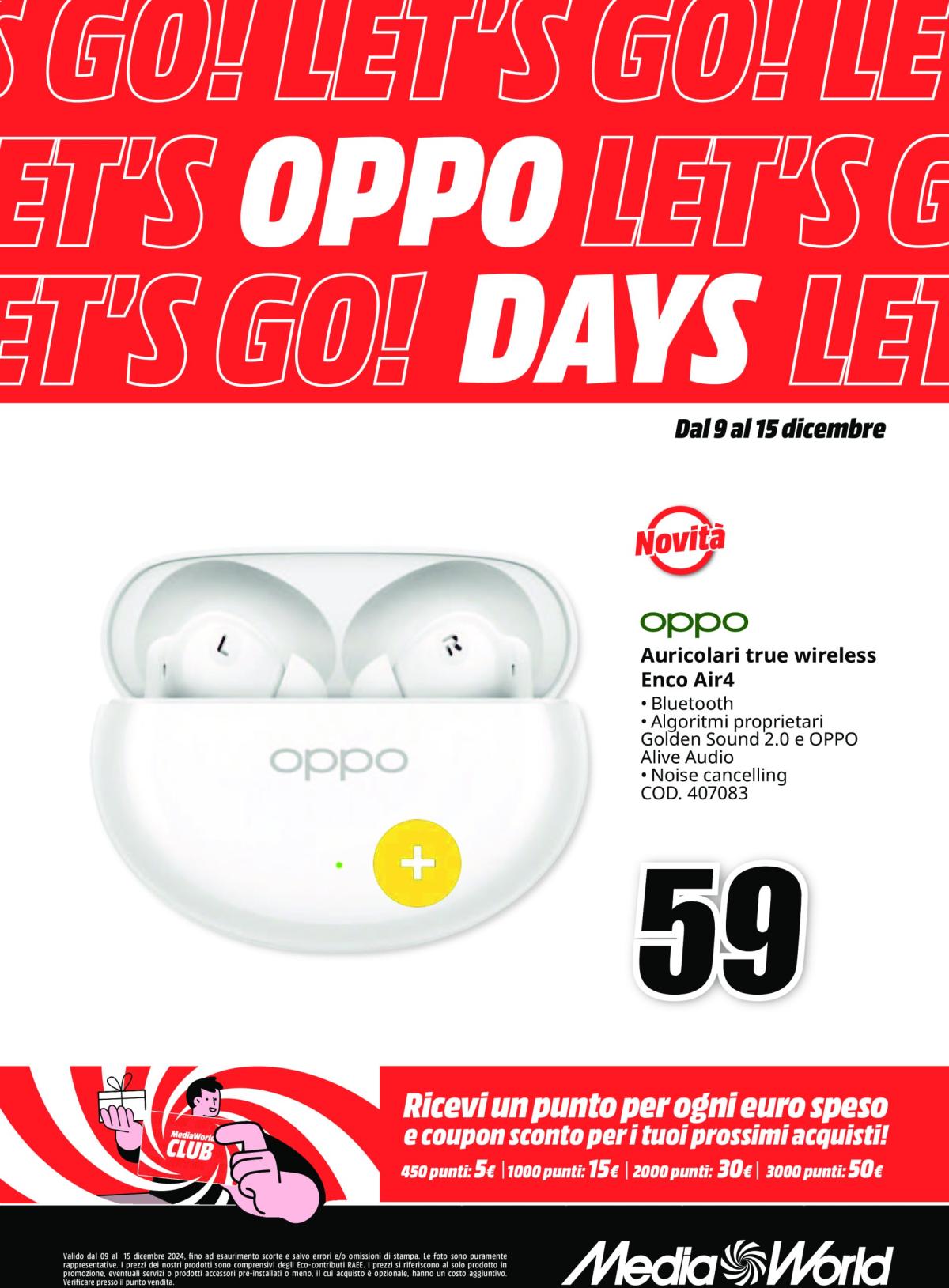 Volantino Mediaworld - Oppo Days valido dal 09/12 al 15/12