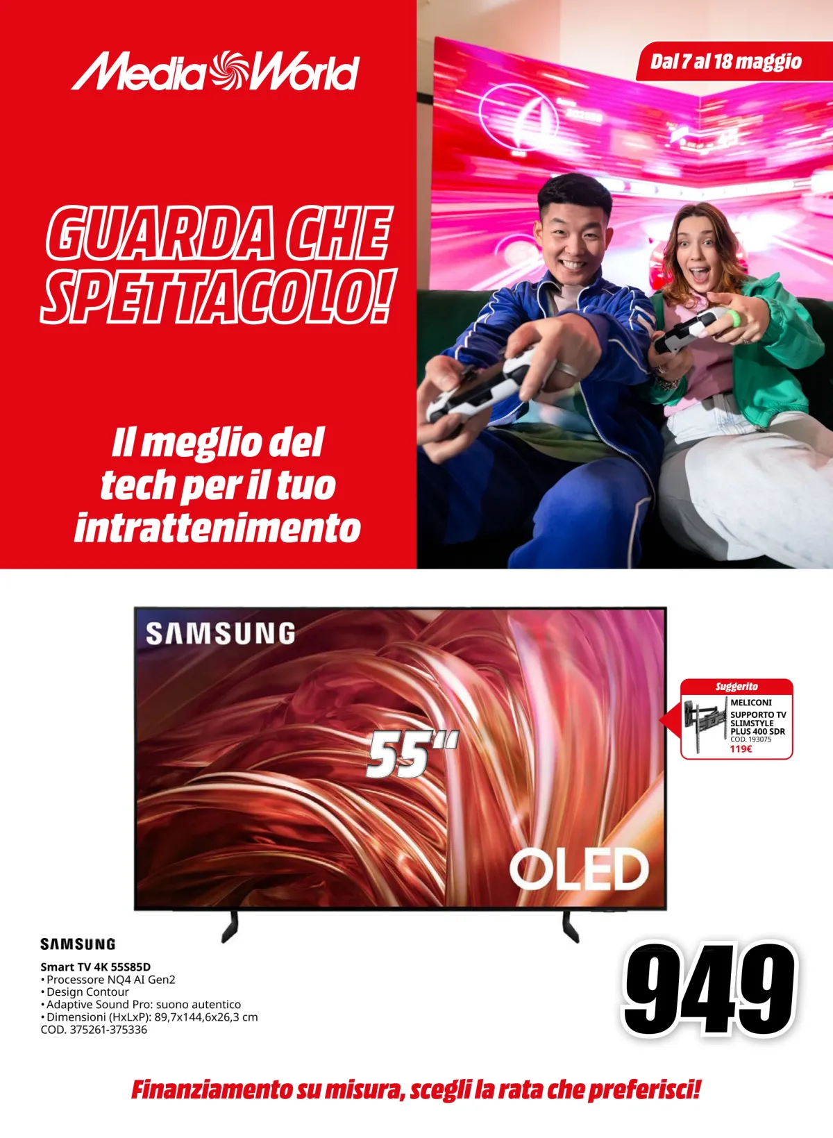 Volantino Mediaworld - Guarda che spettacolo valido dal 07/05 al 18/05