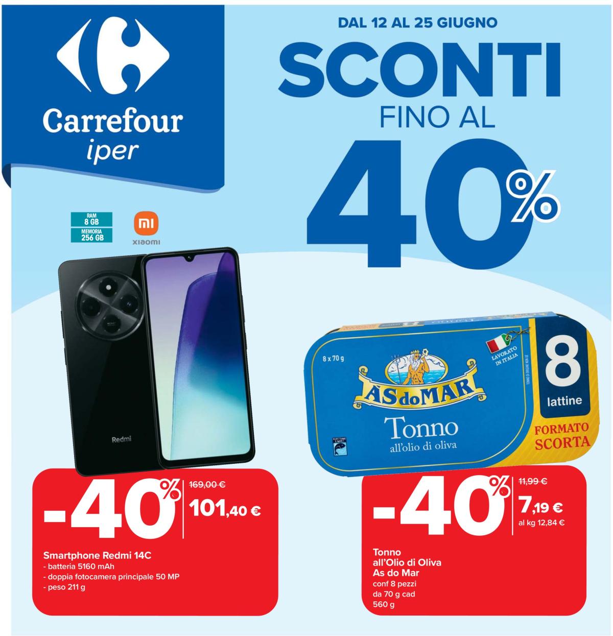 Volantino Carrefour - Sconti fino al 40% valido dal 12/06 al 25/06