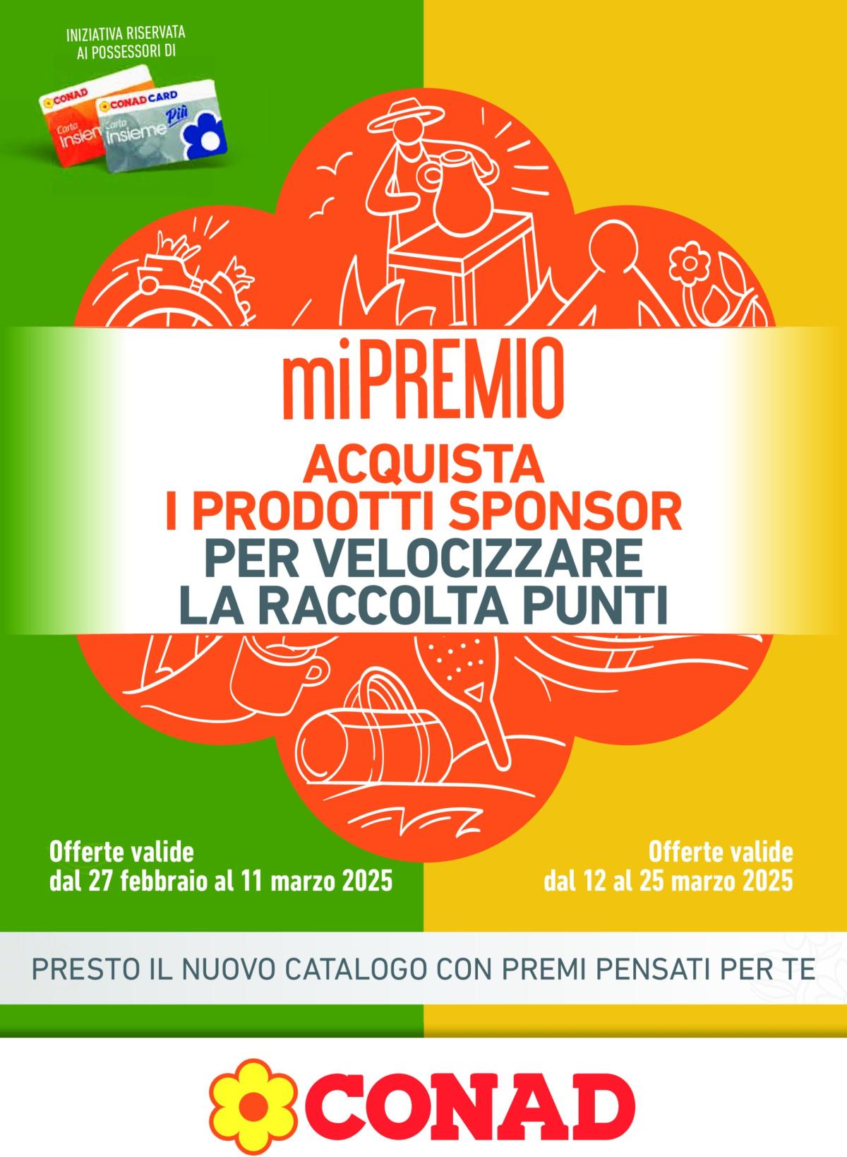 Volantino Conad - miPremio valido dal 27/02 al 25/03