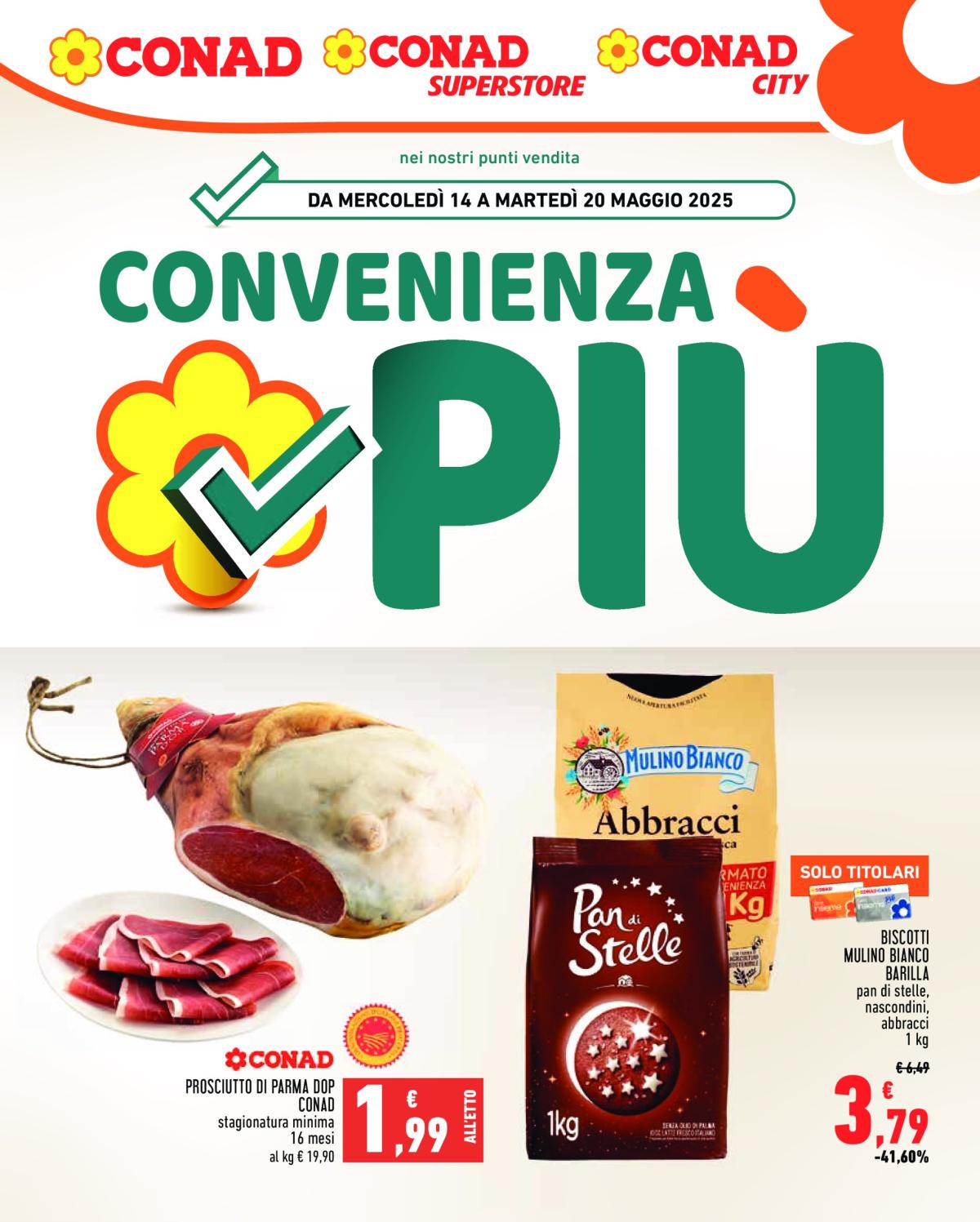 Volantino Conad - Convenienza Piú valido dal 14/05 al 20/05