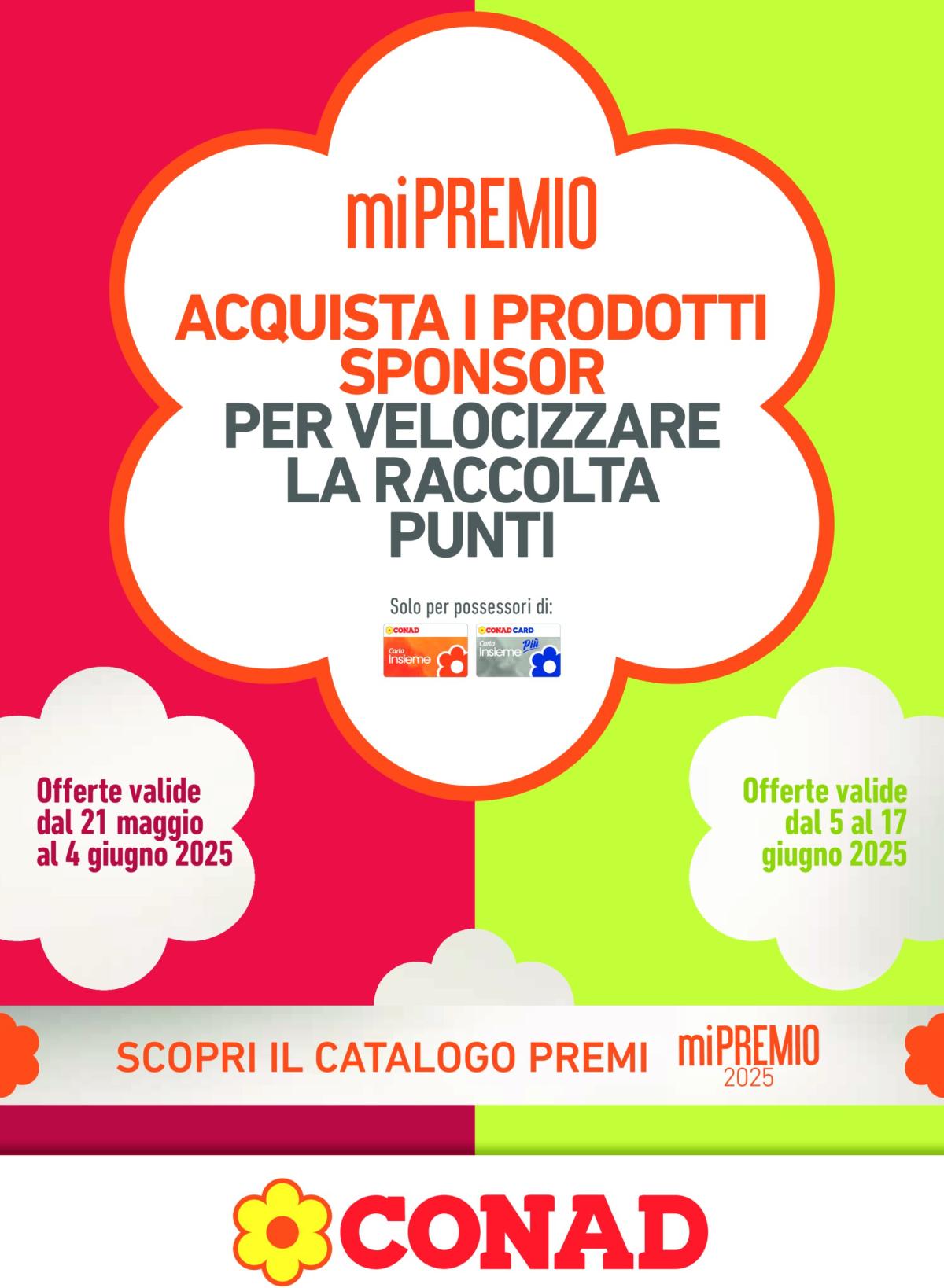 Volantino Conad - miPremio valido dal 21/05 al 17/06