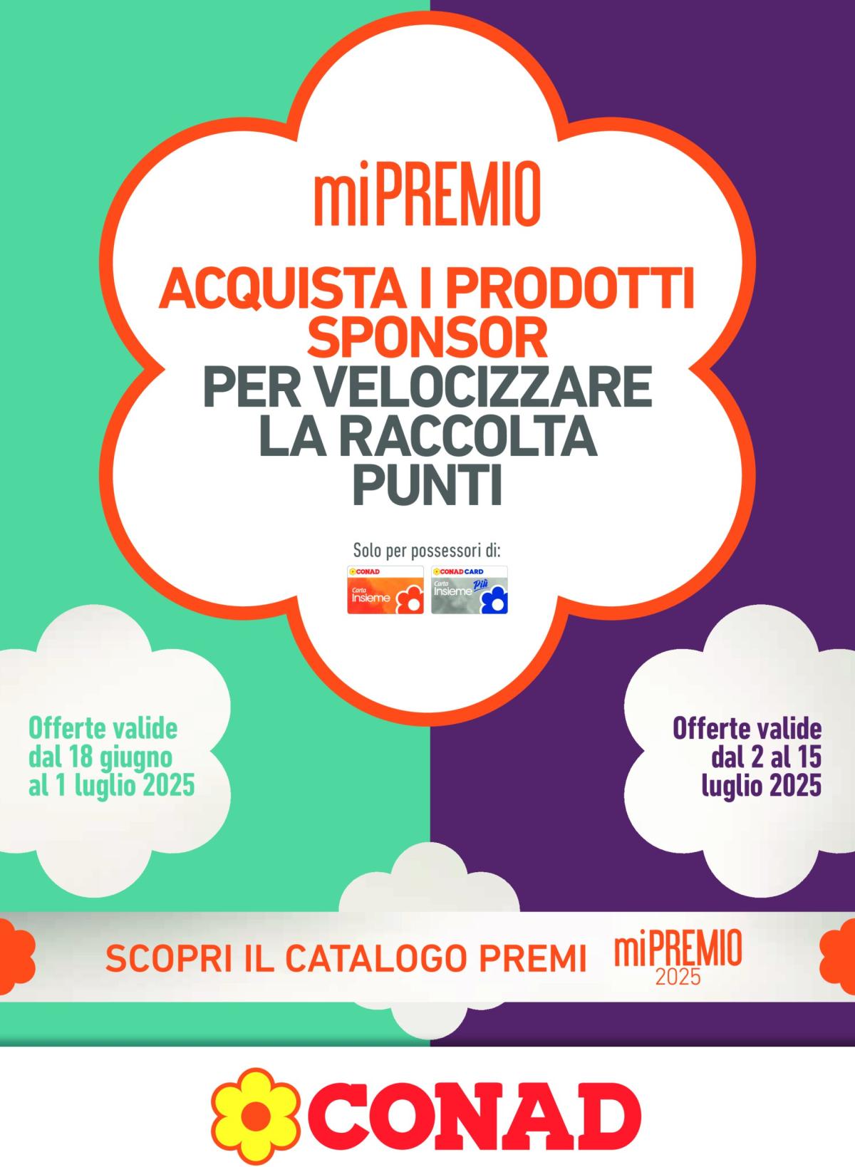 Volantino Conad - miPremio valido dal 18/06 al 15/07