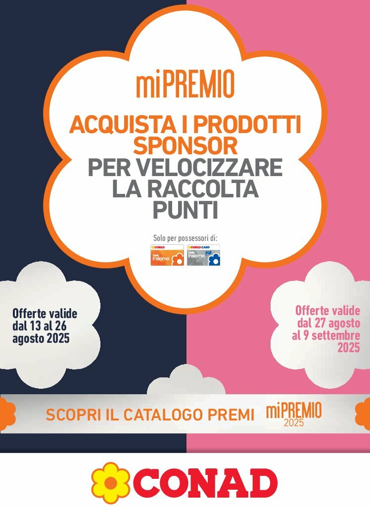 Volantino Conad - miPremio valido dal 13/08 al 09/09