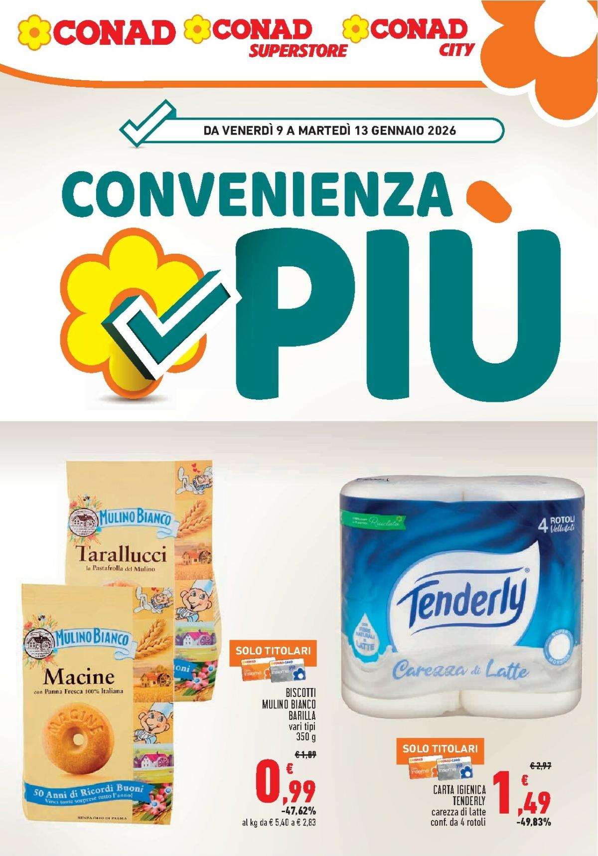 Volantino Conad - Convenienza Più valido dal 09/01 al 13/01