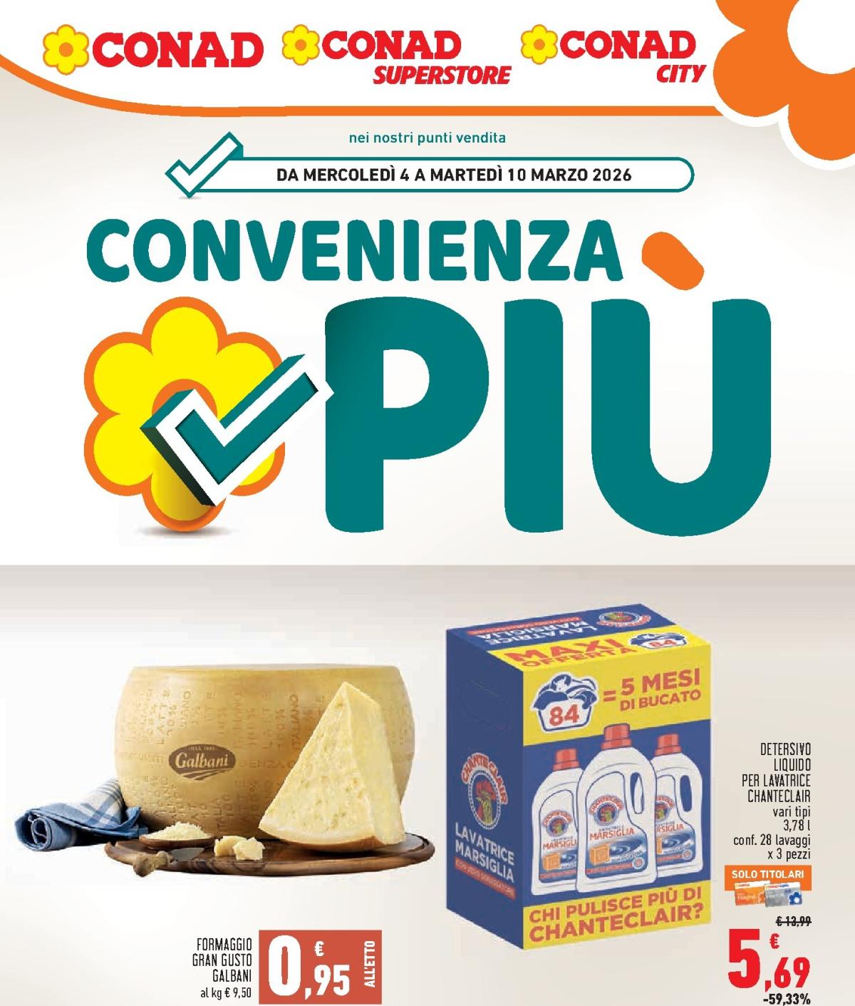 Volantino Conad - Convenienze Più valido dal 04/03/2026 al 10/03/2026