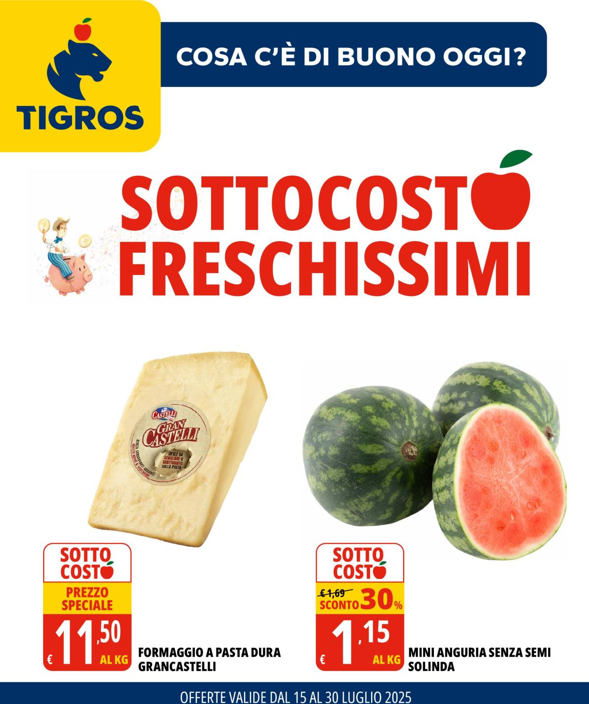 Volantino Tigros valido dal 15/07 al 30/07
