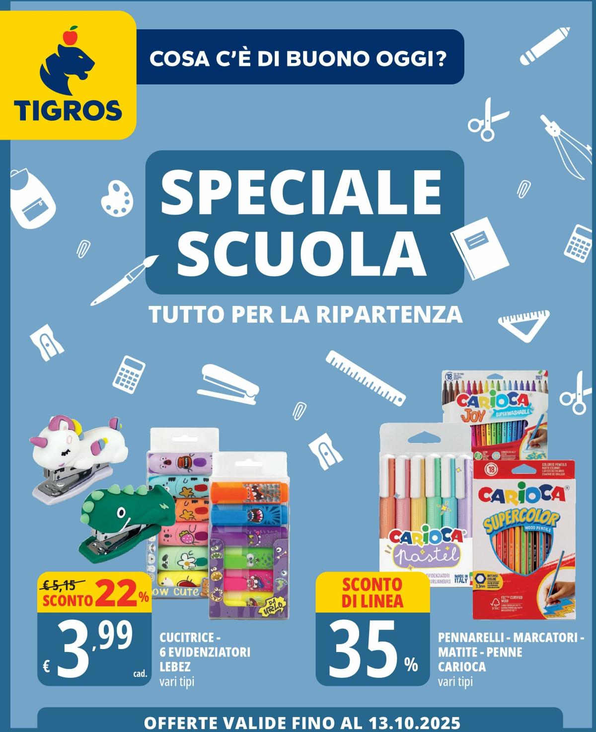 Volantino Tigros - Scuola valido dal 19/08 al 13/10