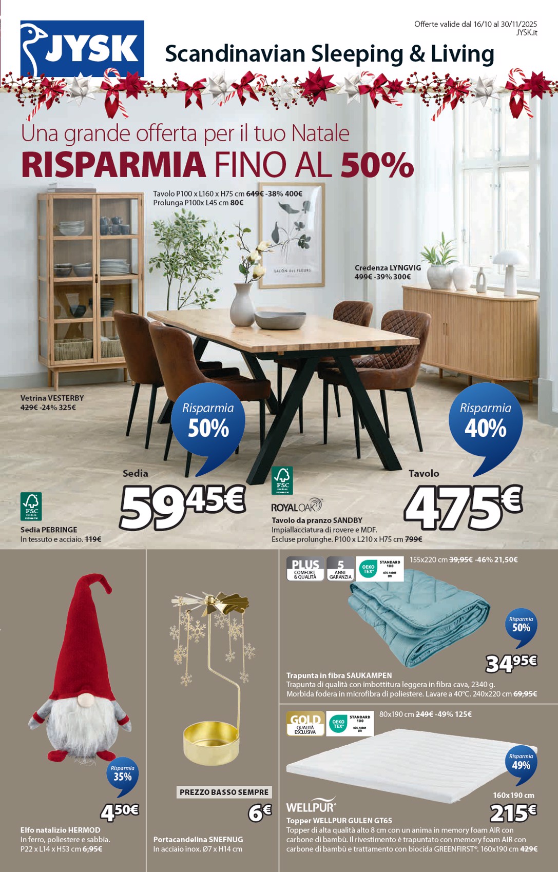 Volantino JYSK - Grandi offerte valido dal 16/10 al 30/11