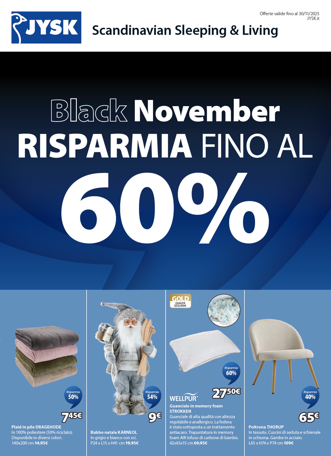 Volantino JYSK - Grandi offerte valido dal 06/11 al 30/11